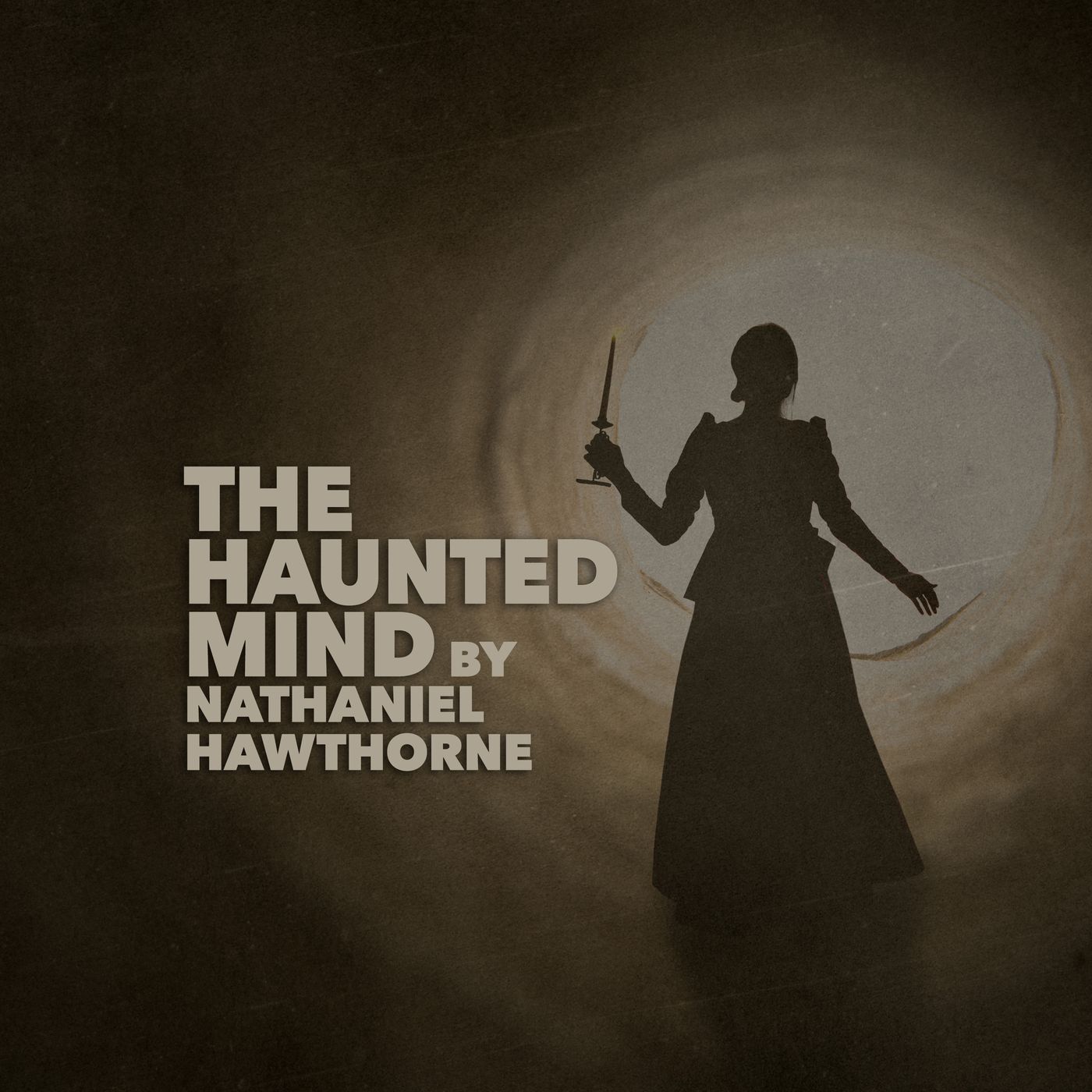 The Haunted Mind by Nathaniel Hawthorne