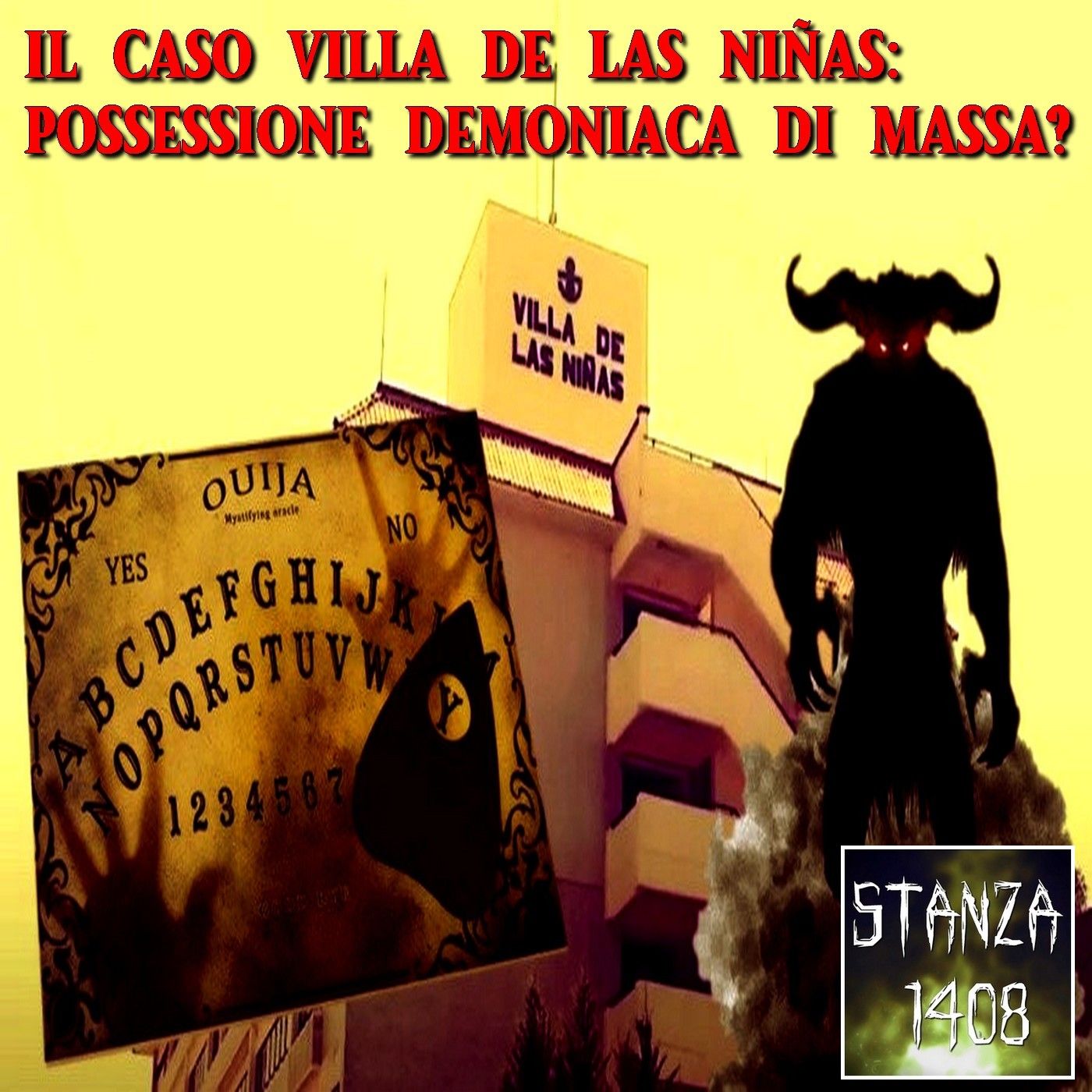 IL CASO VILLA DE LAS NIÑAS: POSSESSIONE DEMONIACA DI MASSA? (Stanza 1408 Podcast) episode artwork