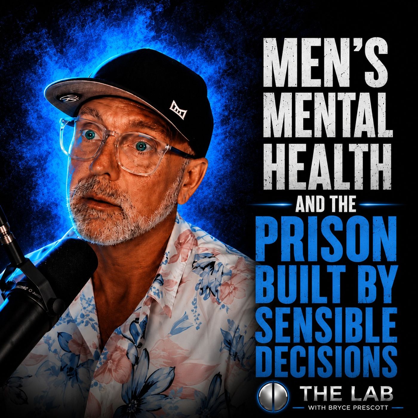 Men’s Mental Health And The Prison Built By Sensible Decisions episode artwork