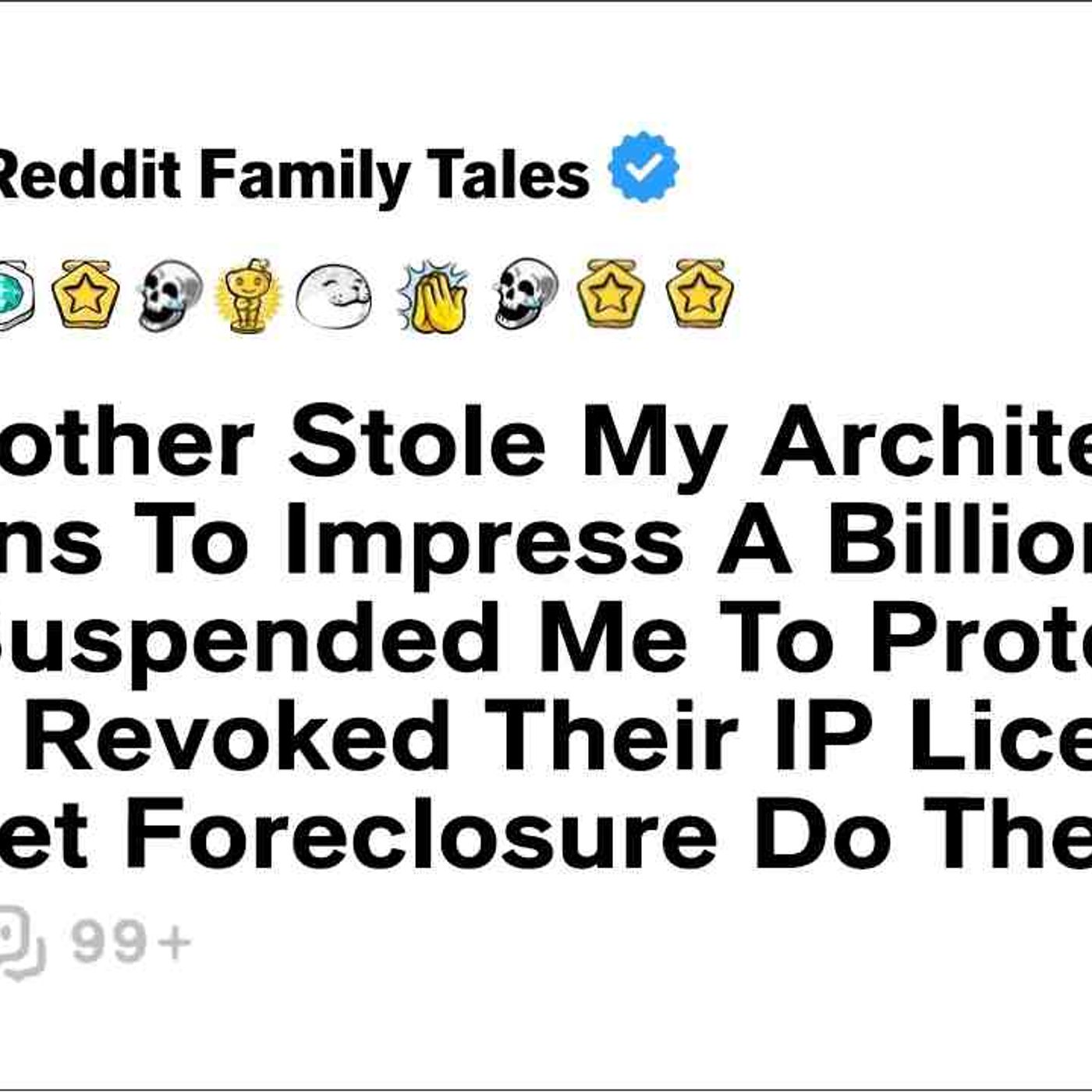 My Golden Child Brother Stole My Architectural Designs To Impress A Billionaire... - Reddit Story episode artwork