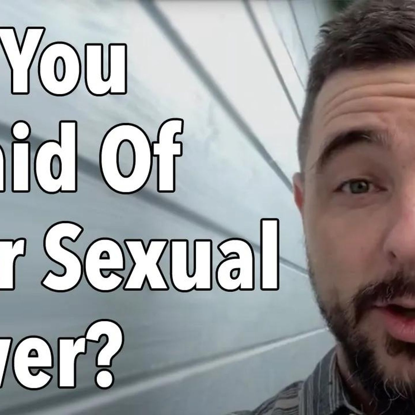 Are You Afraid Of Your Sexual Power_