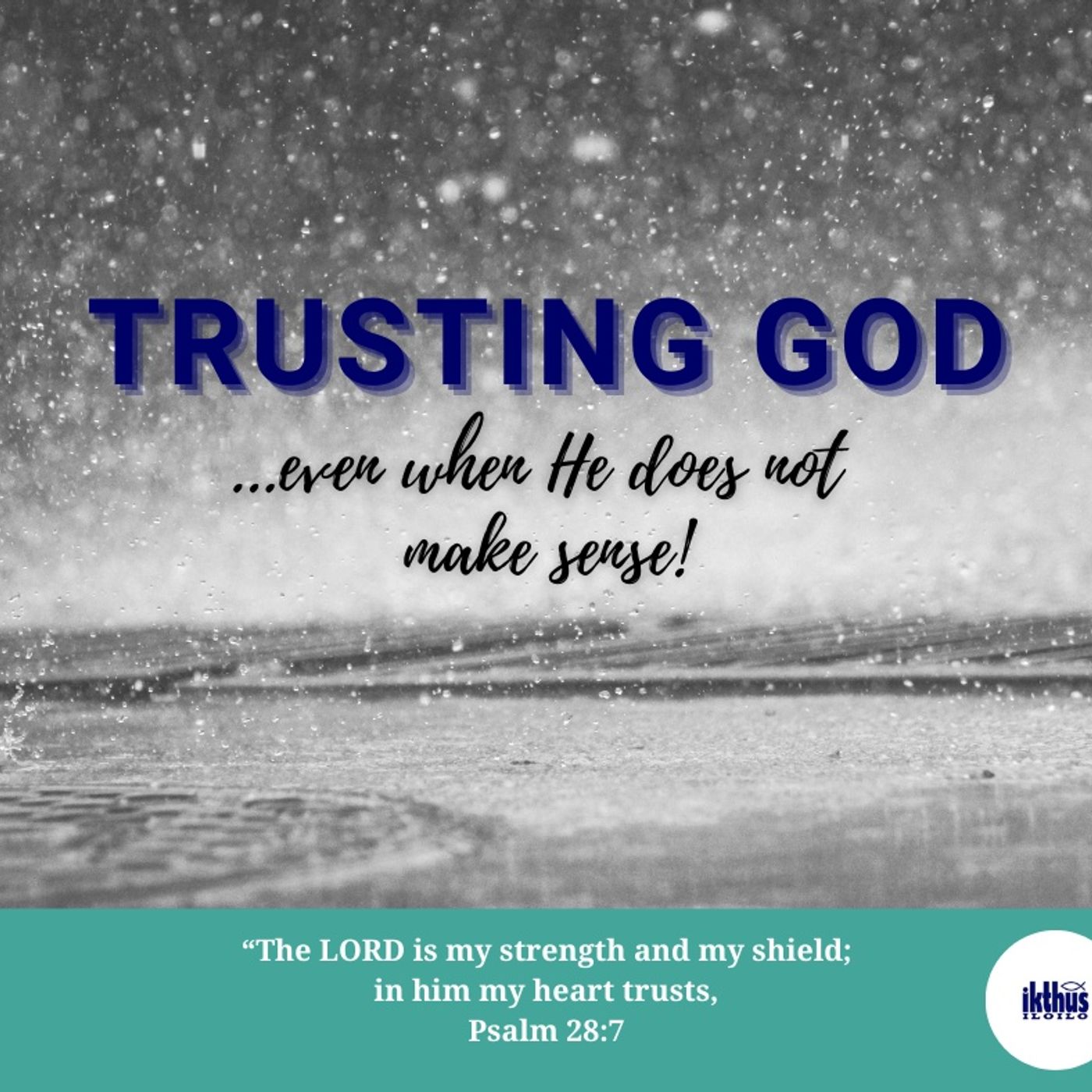 Trusting God Even If It Doesn't Make Sen