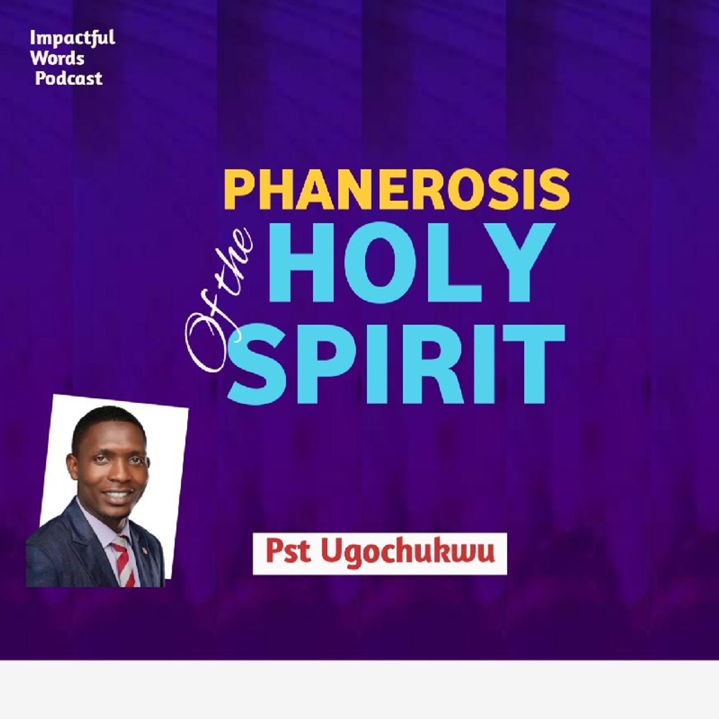 Episode 23 - PHANEROSIS OF THE HOLY SPIRIT 2 episode artwork