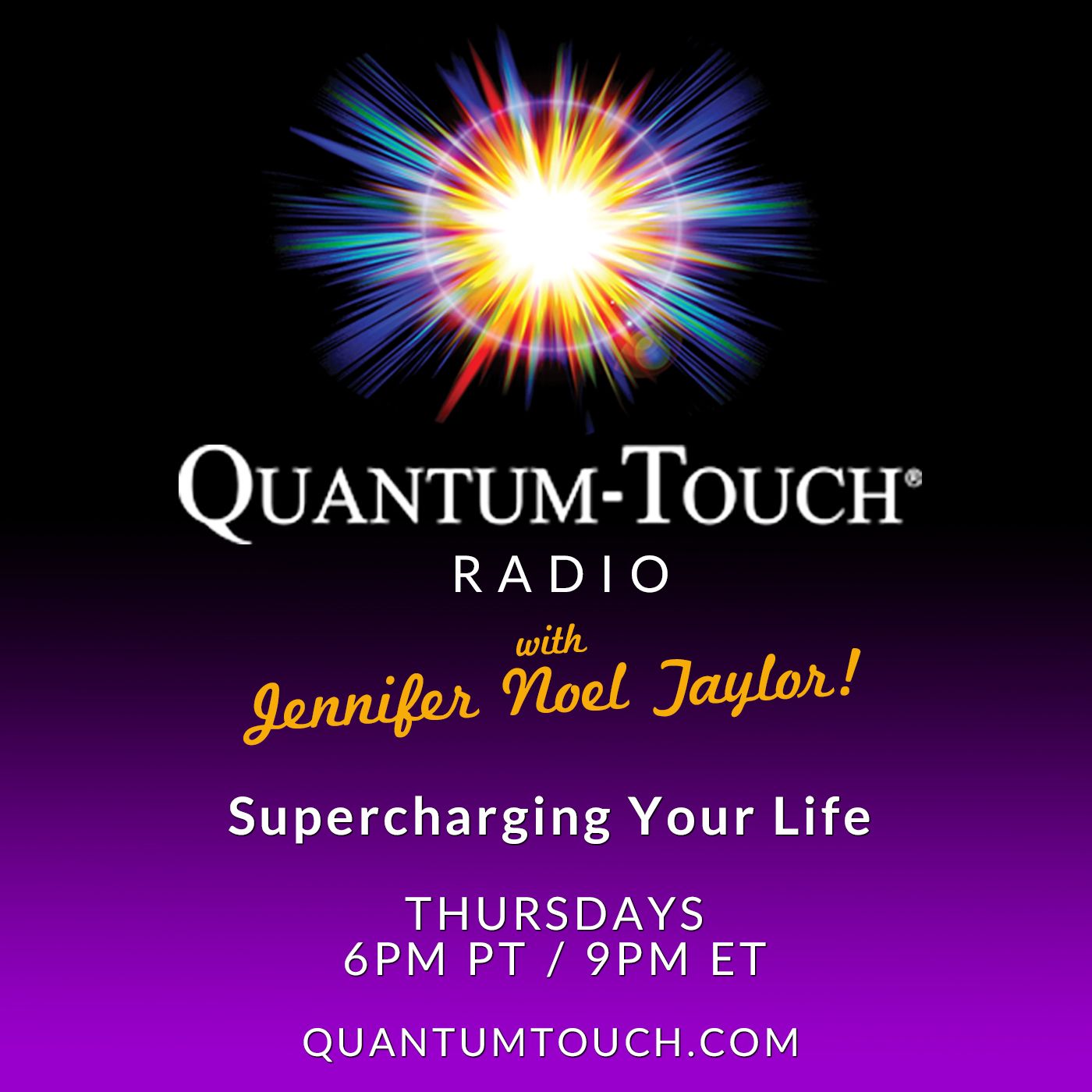 Quantum-Touch® Radio with Jennifer Noel Taylor: Supercharging Your Life!: Special Guest Carol Lee, Quantum-Touch Instructor and Spiritual Co