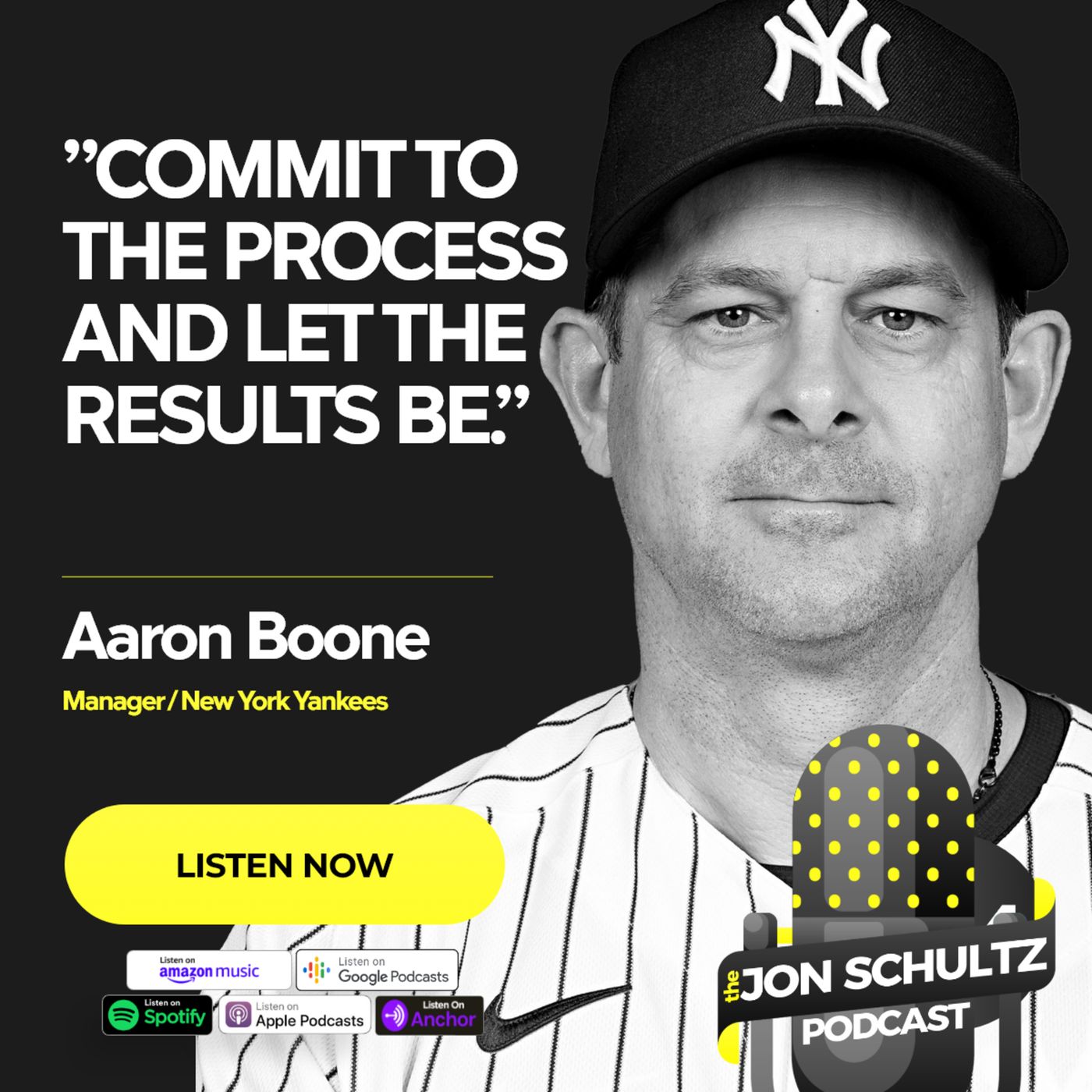 Aaron Boone: Commit to the Process, Not the Results