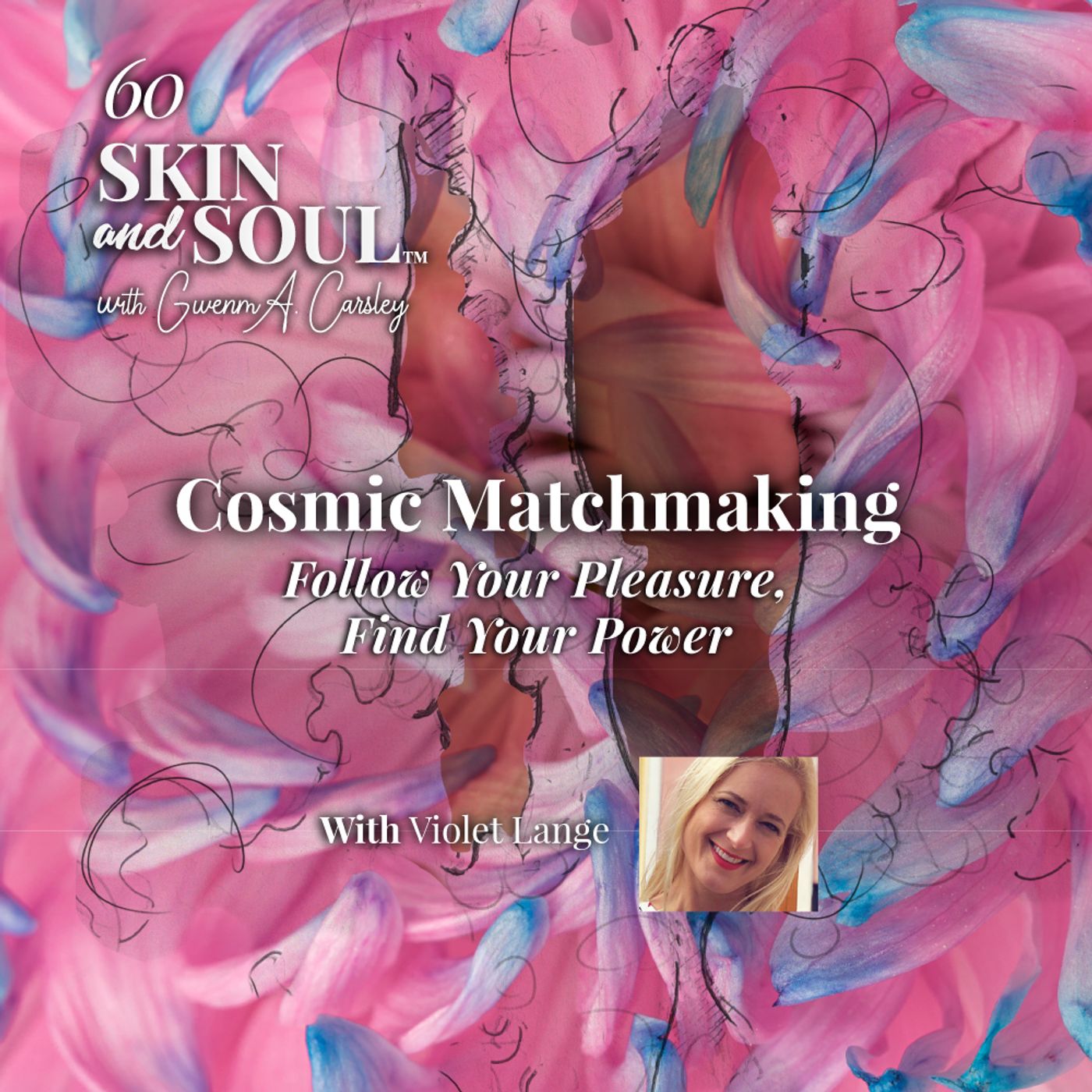 Cosmic Matchmaking: Follow Your Pleasure, Find Your Power