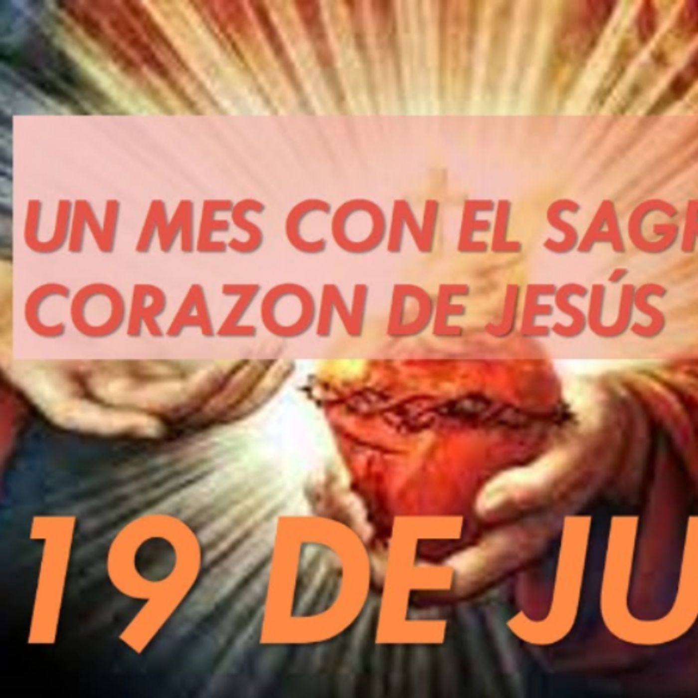 Un mes con el SAGRADO CORAZON DE JESUS 19 de Junio La Verdadera Libertad @gloria_susej episode artwork