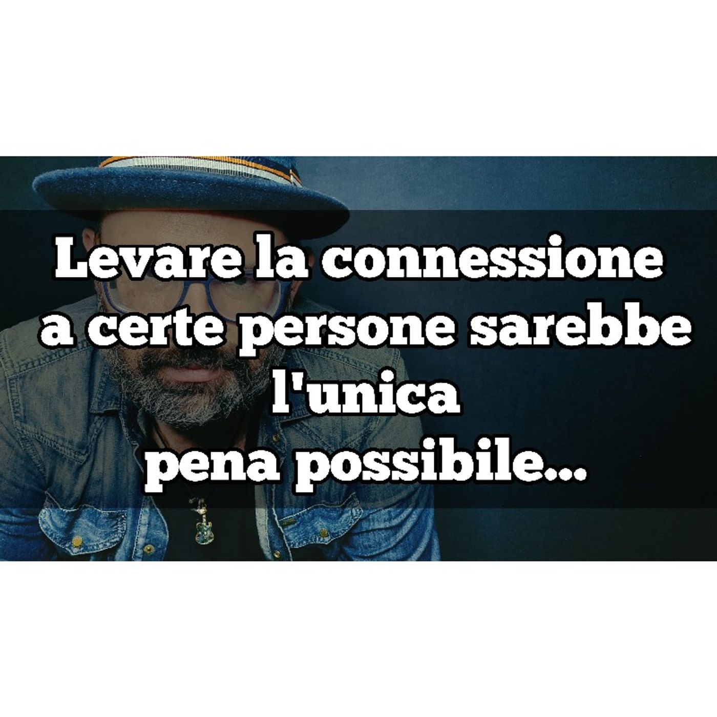 Episodio 1015 - Levare la connessione a certe persone sarebbe l'unica pena possibile... episode artwork