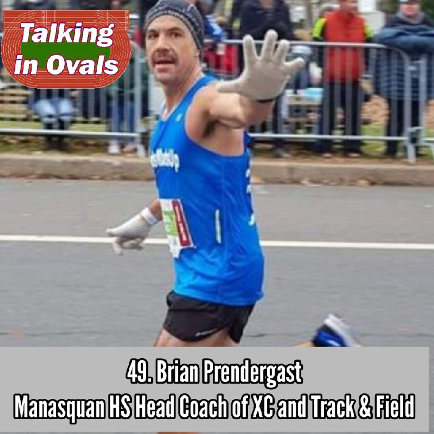 49. Brian Prendergast, Manasquan HS Head Coach of XC and Track & Field