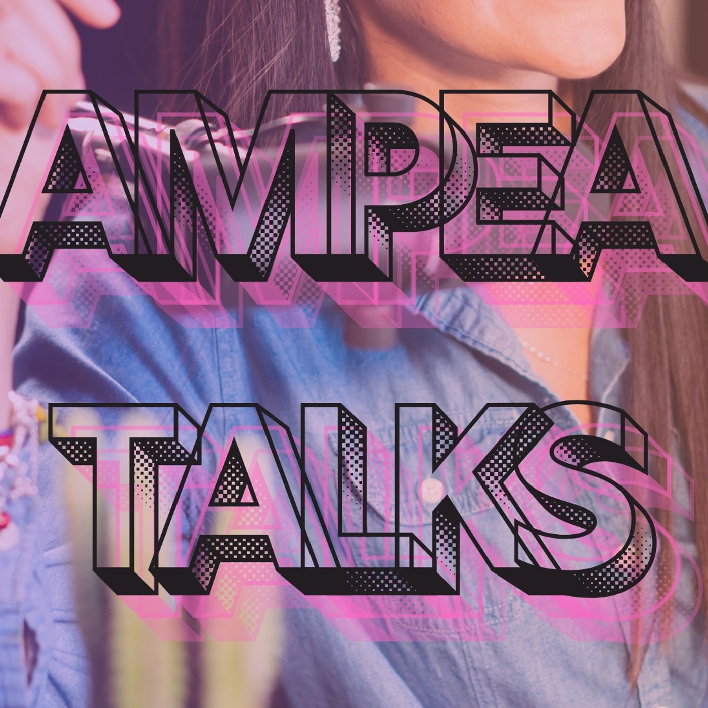 AmpeaTalks_part 1 episode artwork