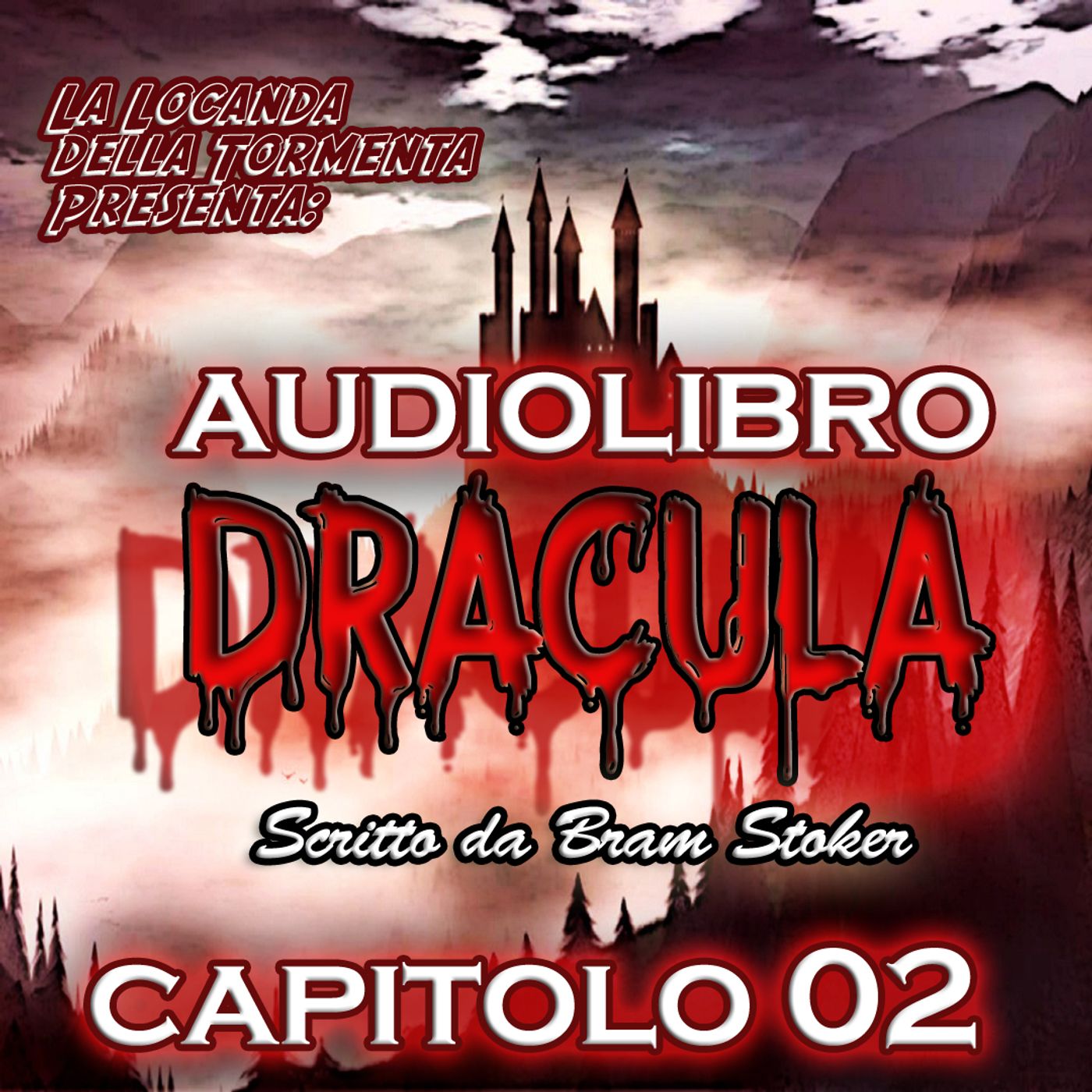Audiolibro Dracula – Capitolo 02: Il Diario di Jonathan Harker | Bram Stoker – La Locanda della Tormenta episode artwork