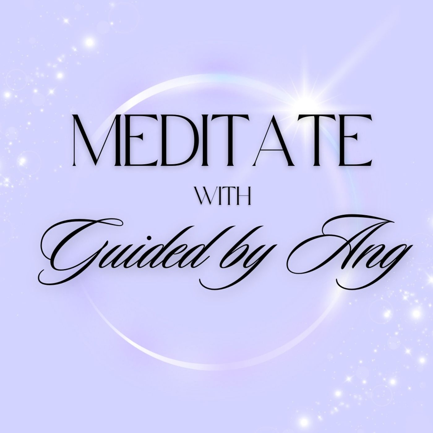 Meditate with Guided by Angie