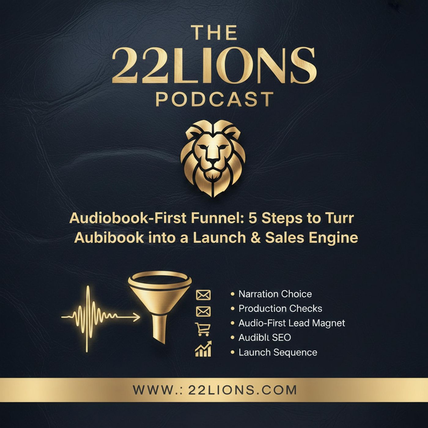 Audiobook-First Funnel: 5 Steps to Turn Your Audiobook into a Launch & Sales Engine episode artwork