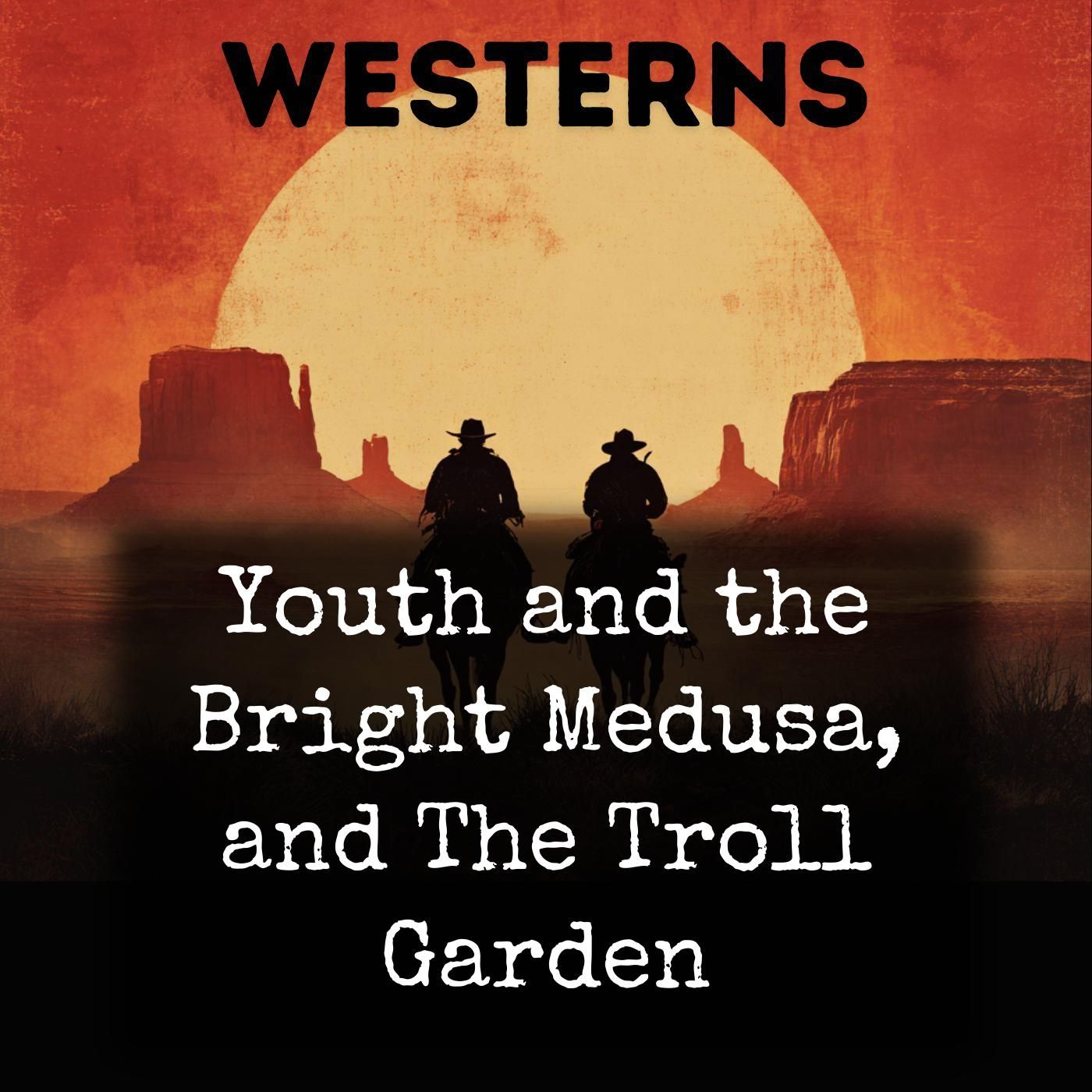 Youth and the Bright Medusa, and The Troll Garden cover art