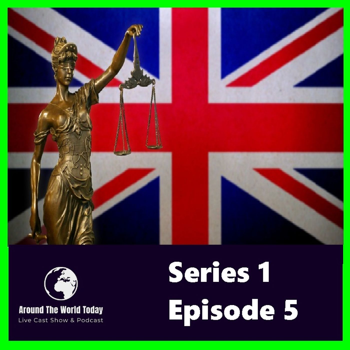 Around the World Today Series 1 Episode 5 - UK LAW episode artwork
