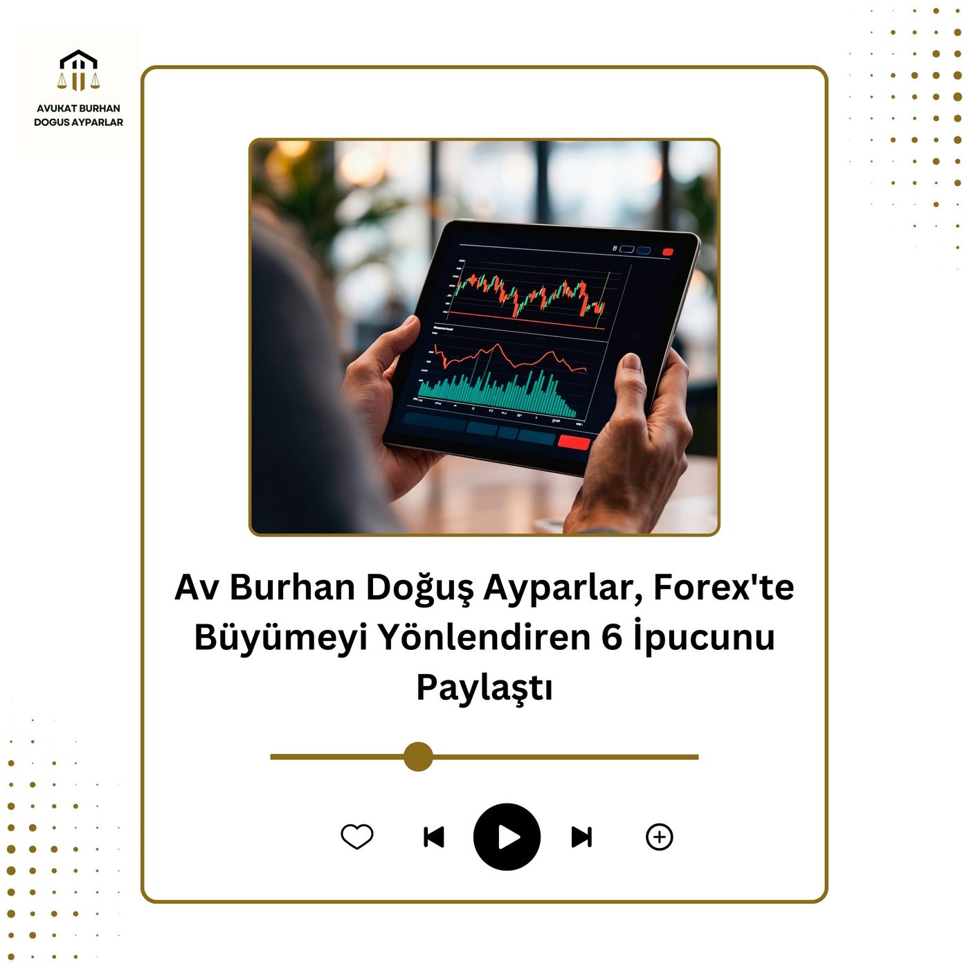 Av Burhan Doğuş Ayparlar, Forex'te Büyümeyi Yönlendiren 6 İpucunu Paylaştı episode artwork