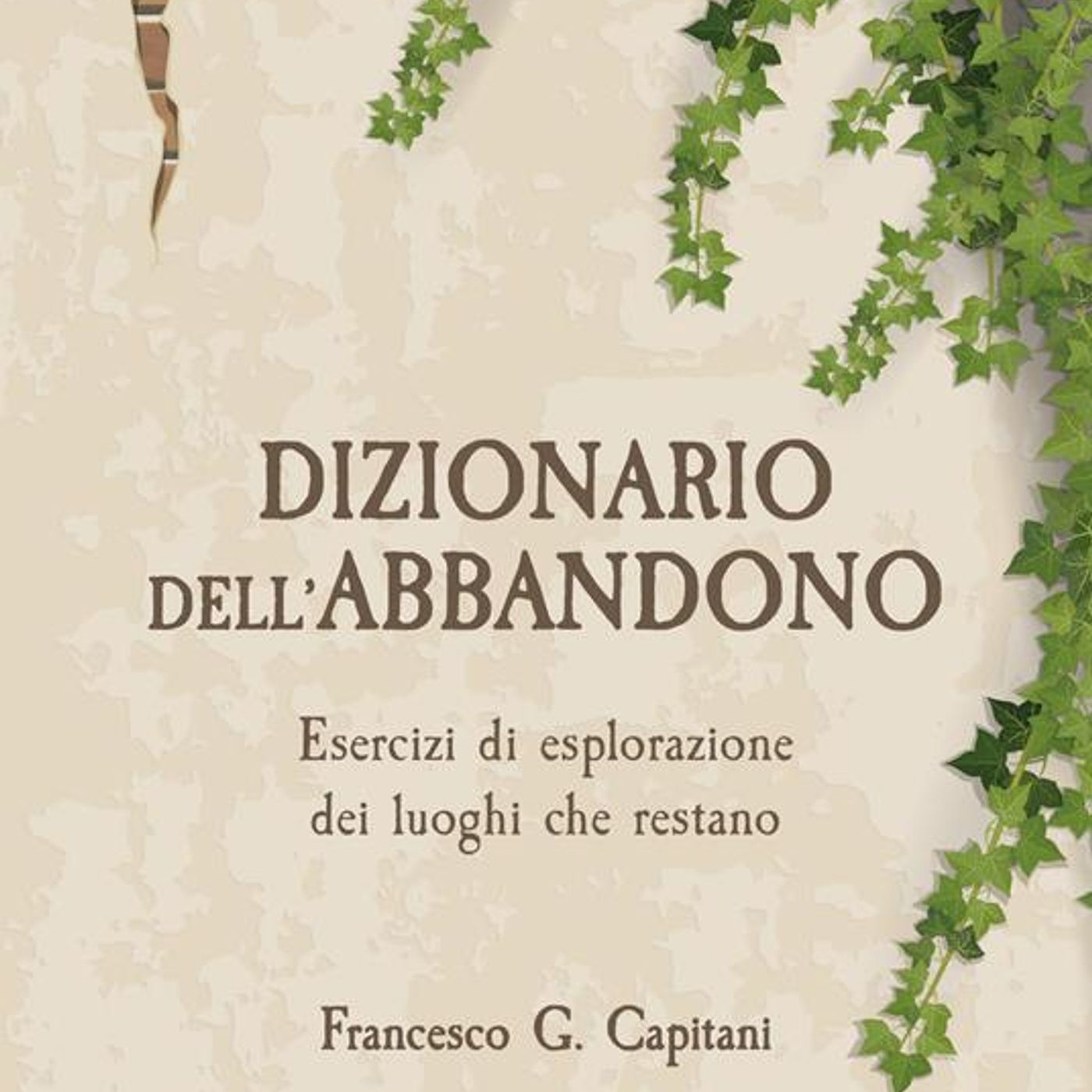 Francesco Capitani "Dizionario dell'abbandono" episode artwork