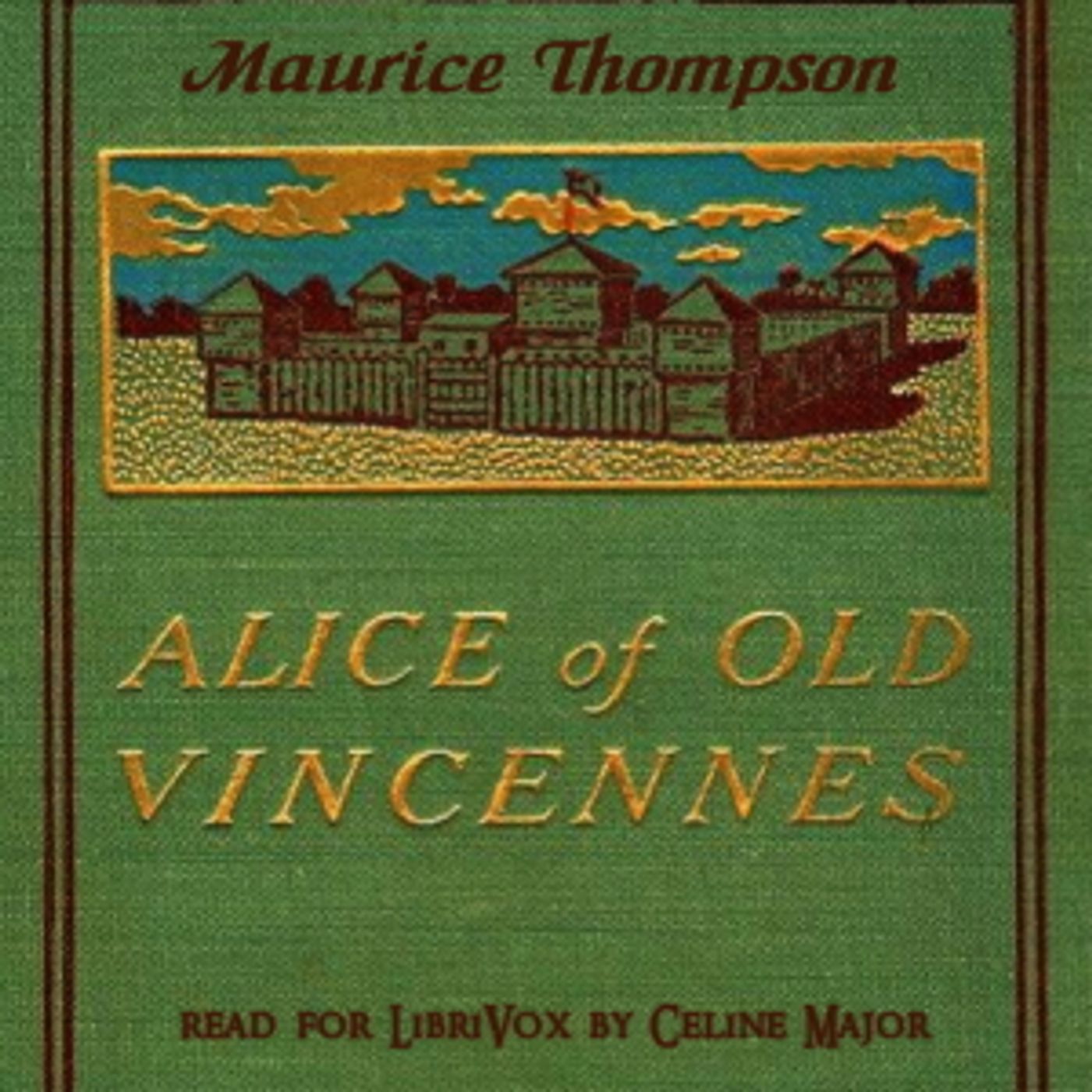 Alice of Old Vincennes by Maurice Thompson (1844 - 1901) podcast artwork