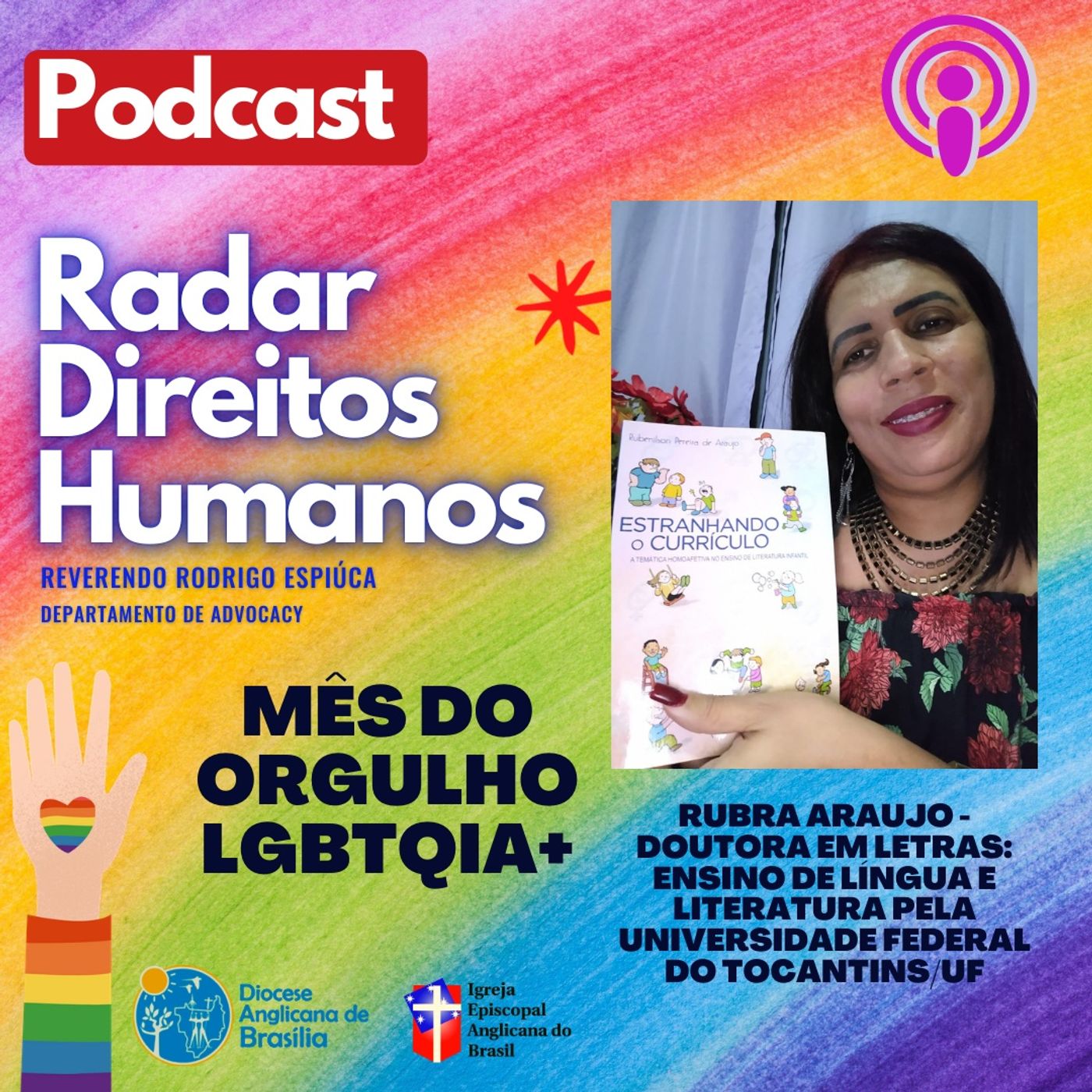 #021 - LGBTQIA+, Transfobia e Direitos Humanos com a escritora Dra. Rubra Araújo episode artwork