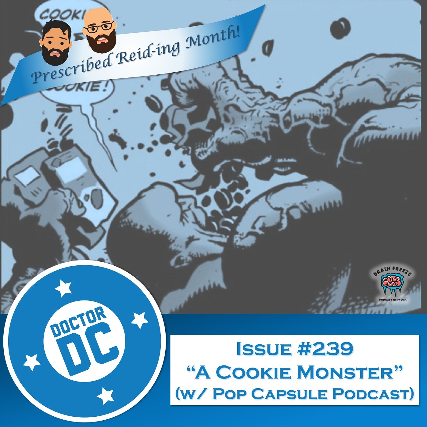 Issue #239 - “A Cookie Monster” (w/ Pop Capsule Podcast) episode artwork