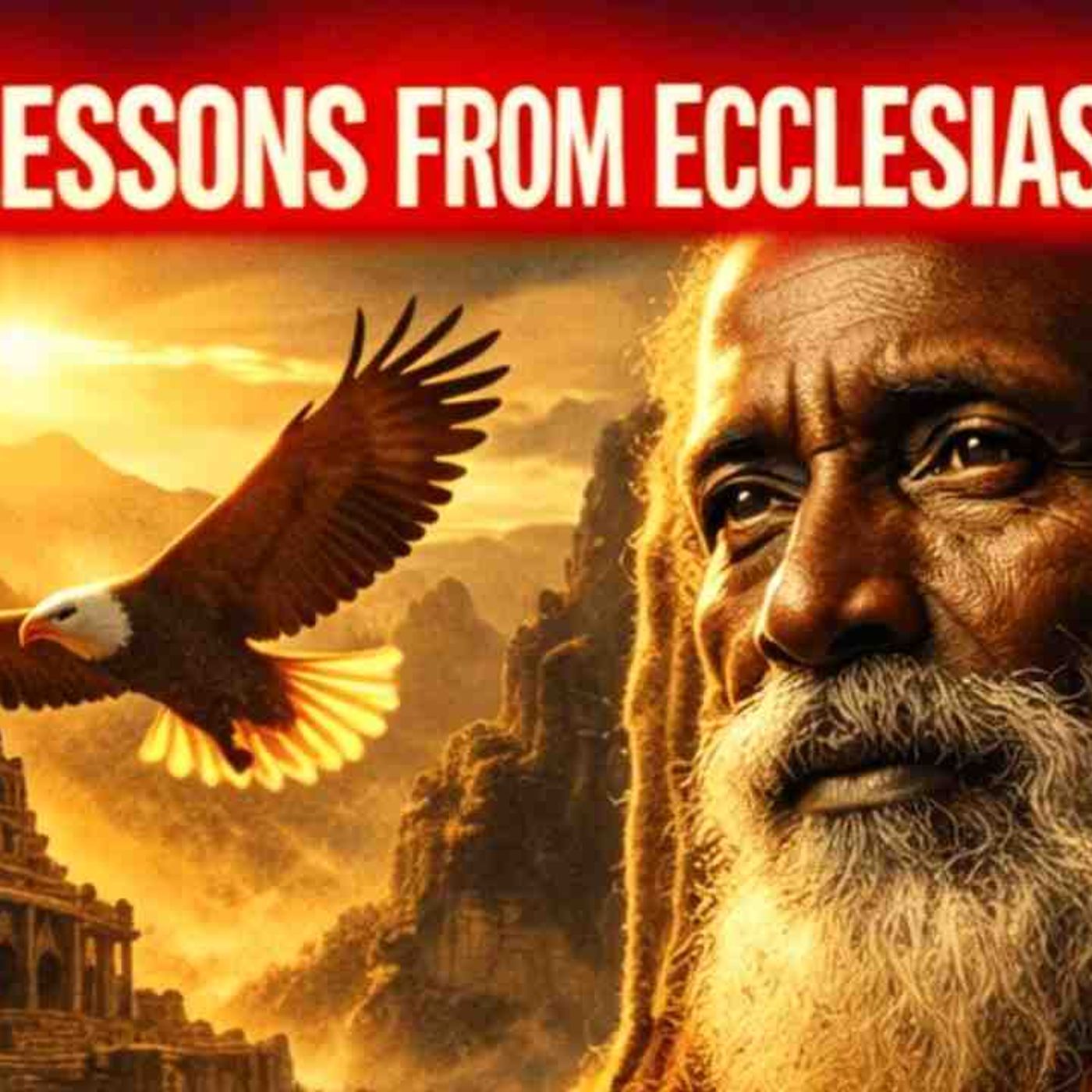 20 Brutal Lessons from Ecclesiastes That Will Change How You Live Forever_ 😱 episode artwork