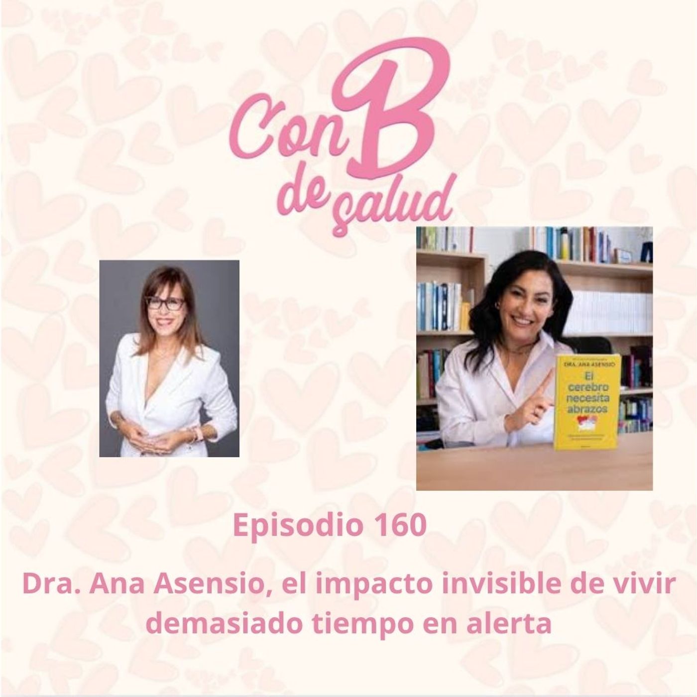 Dra. Ana Asensio, el impacto invisible de vivir demasiado tiempo en alerta