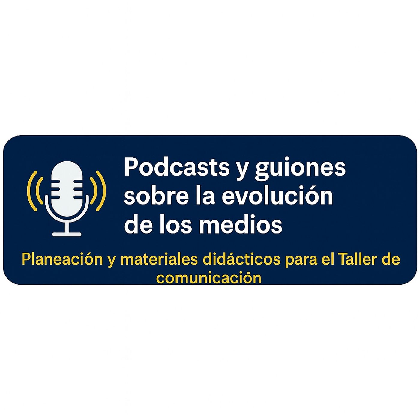 La evolución de los medios podcast artwork