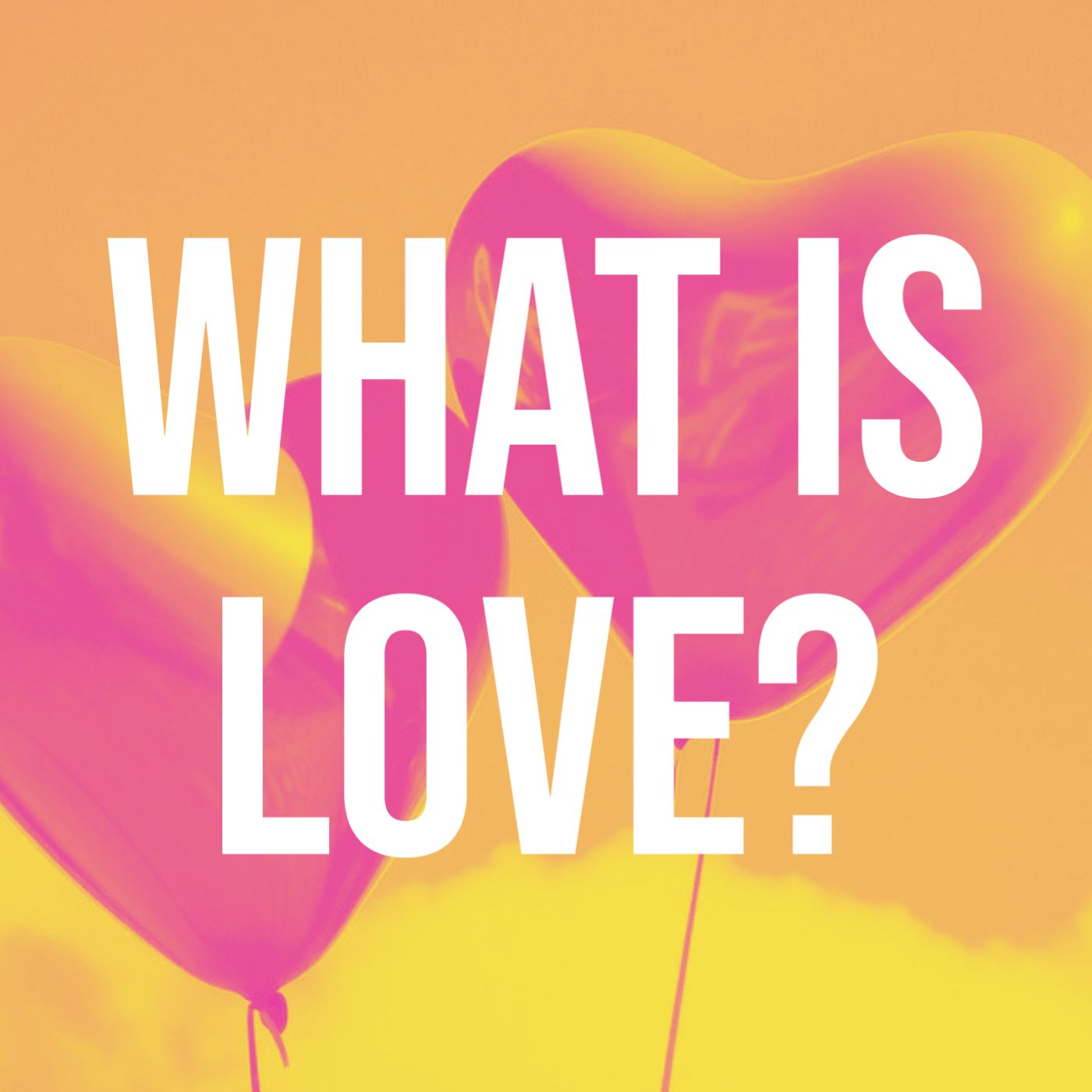 What Is Love? (2021 Rerun)