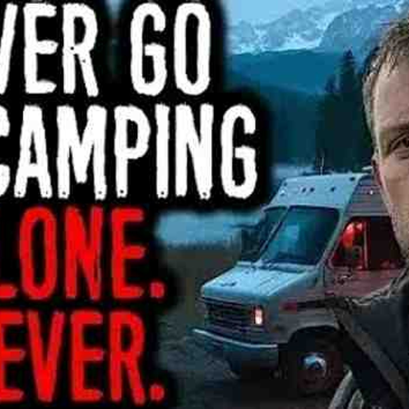 Scary RV Camping Horror Stories _campingstories episode artwork