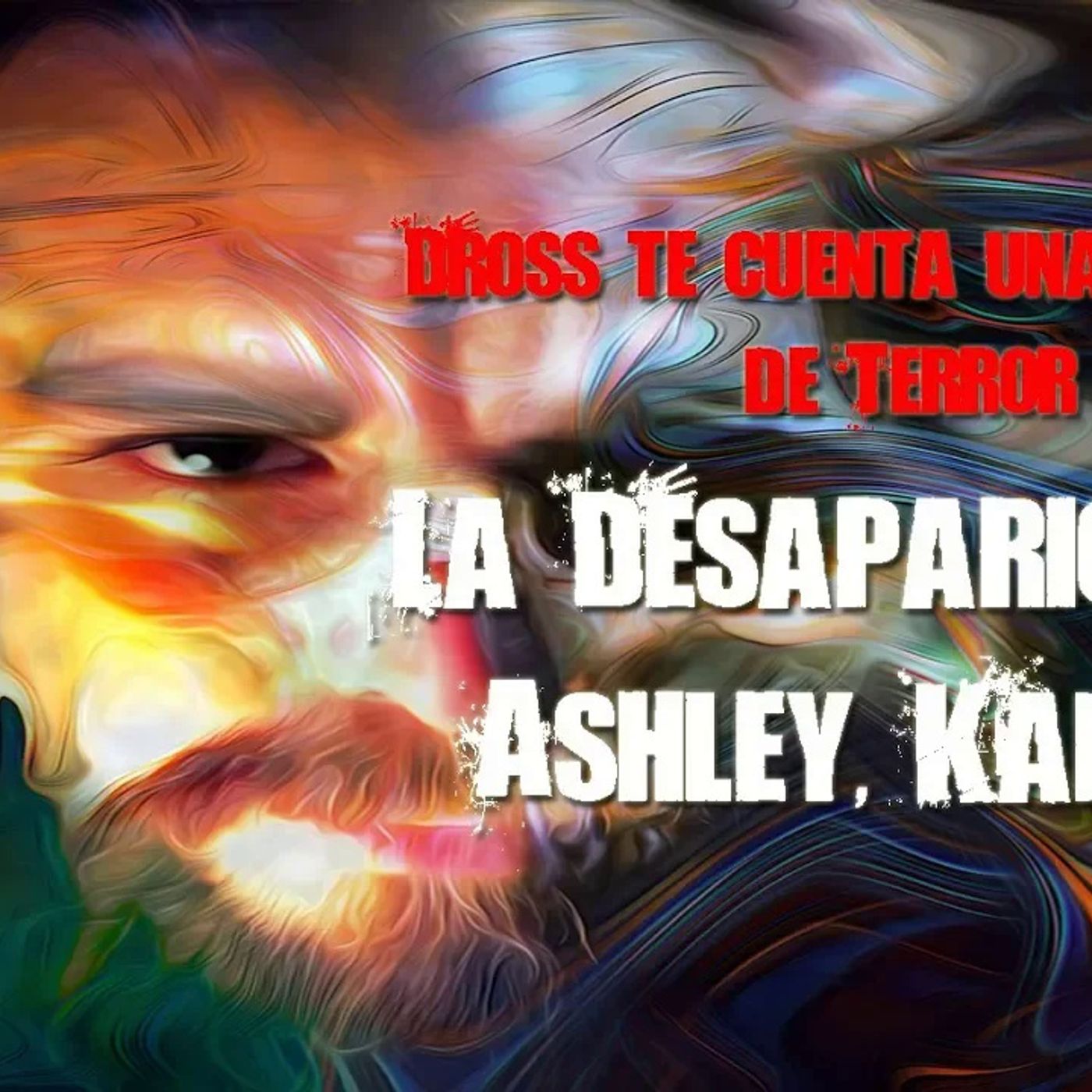 Dross te cuenta una historia de terror ~ "La desaparición de Ashley Kansas" episode artwork