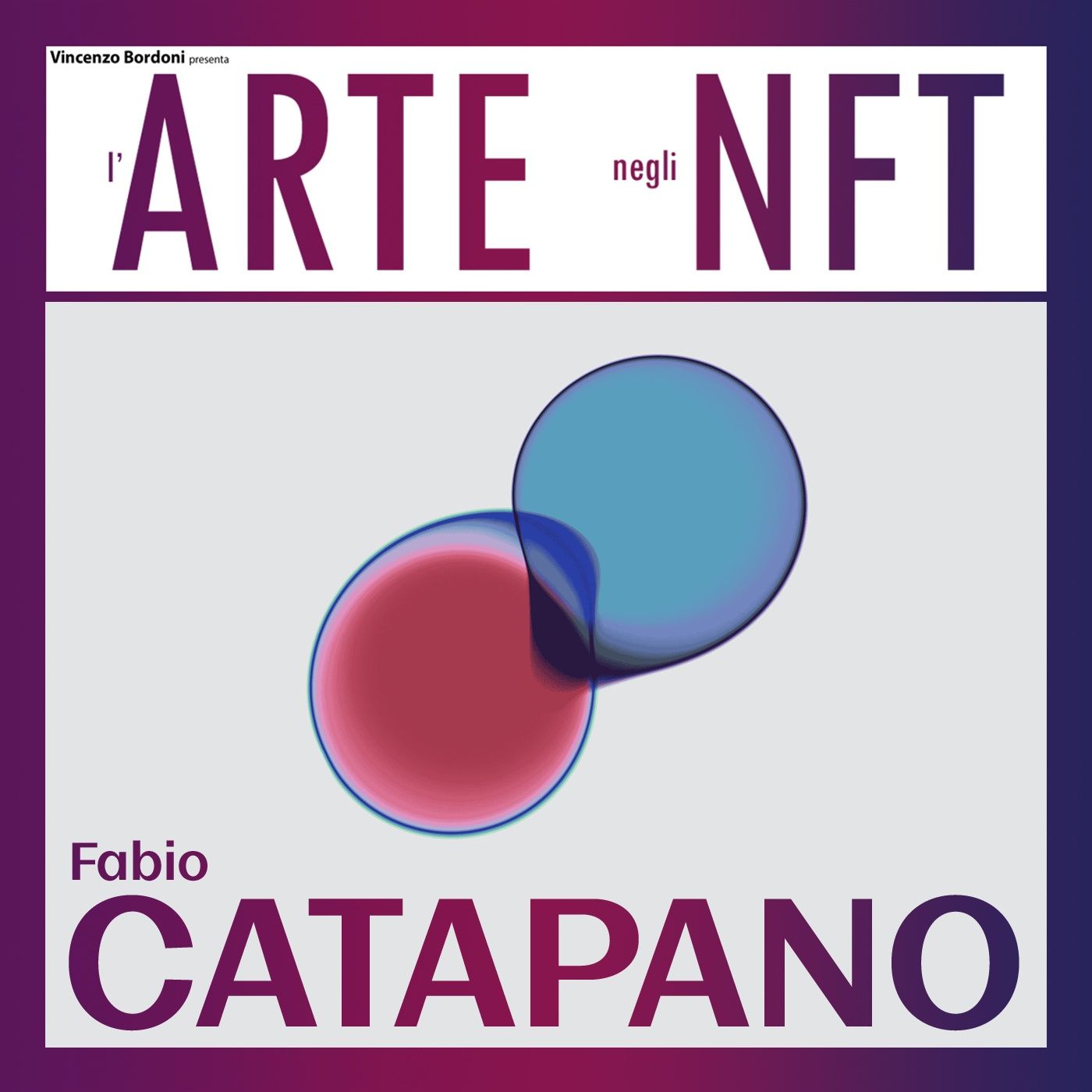 Il nuovo paradigma nell’Arte - con FABIO CATAPANO episode artwork