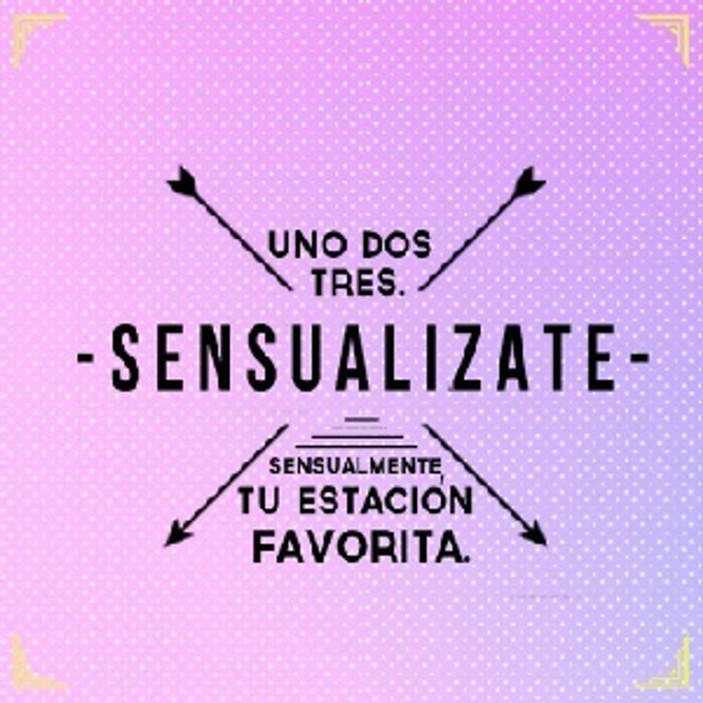 • Un dos tres, Sensualizate •