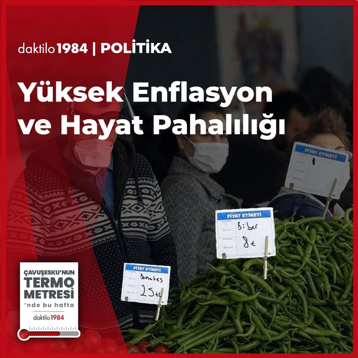 Yüksek Enflasyon ve Hayat Pahalılığı | Çavuşesku'nun Termometresi #111 episode artwork