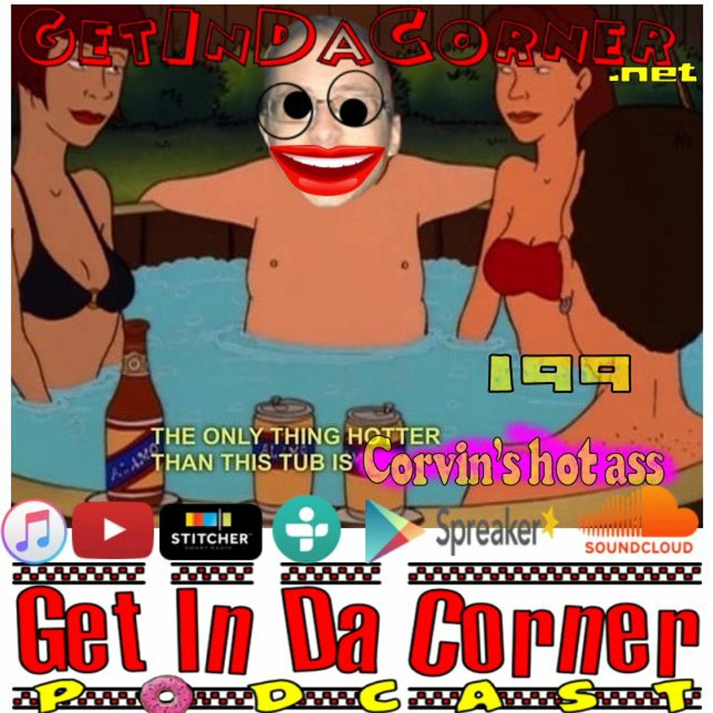 Let US In Your House, Michael Corvin!  - Get In Da Corner podcast 199 episode artwork
