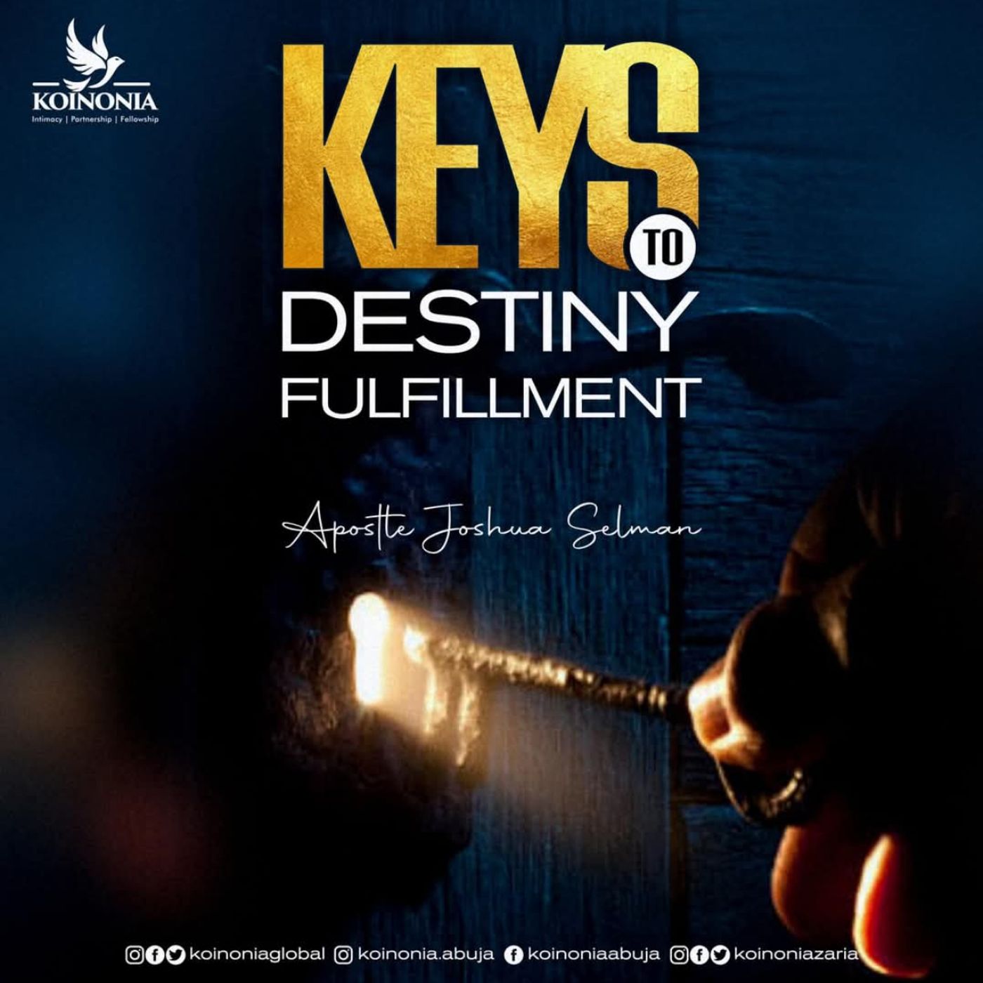 Keys to Destiny Fulfillment Koinonia Abuja with Apostle Joshua Selman episode artwork