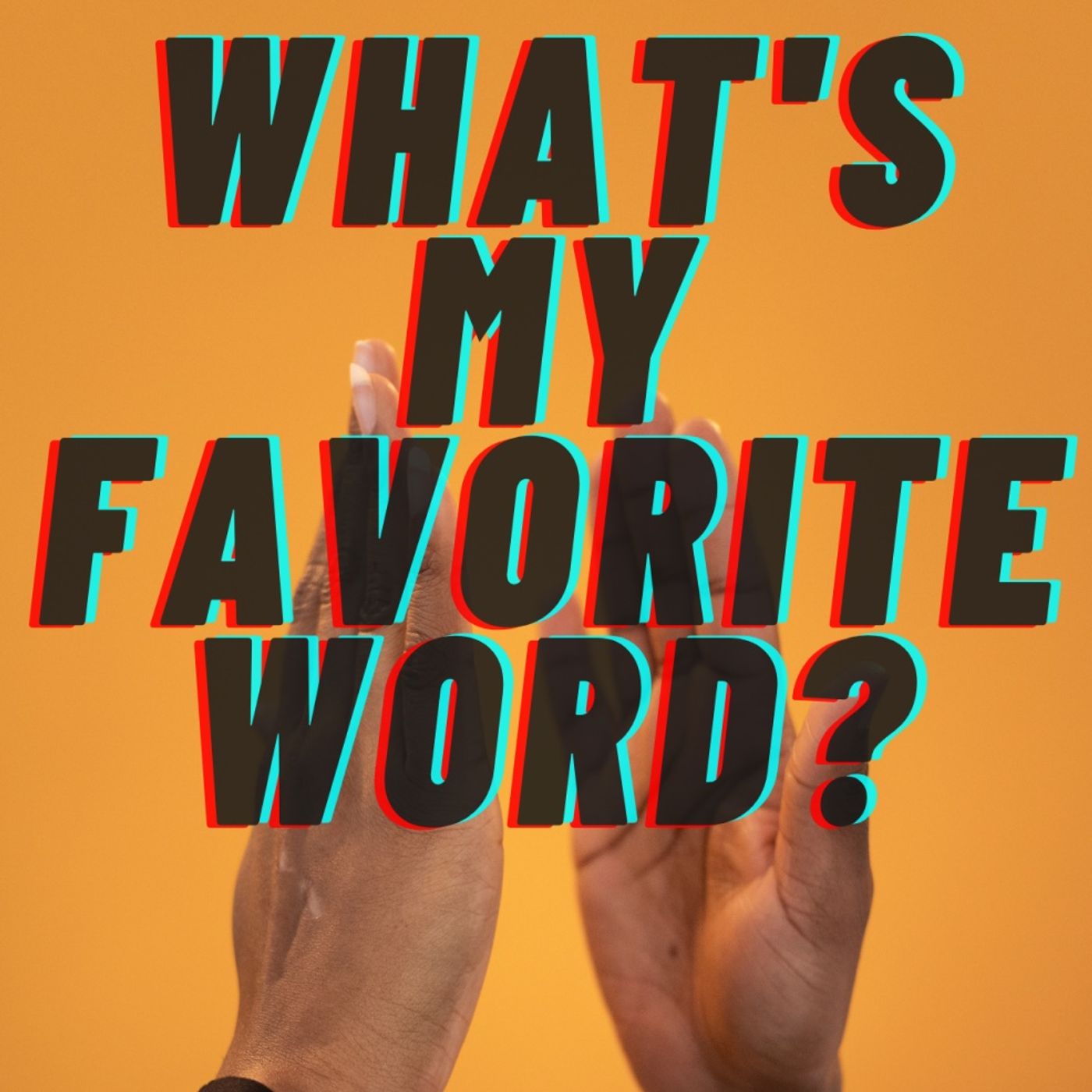 SZN3Ep3: What's My Favorite Word?