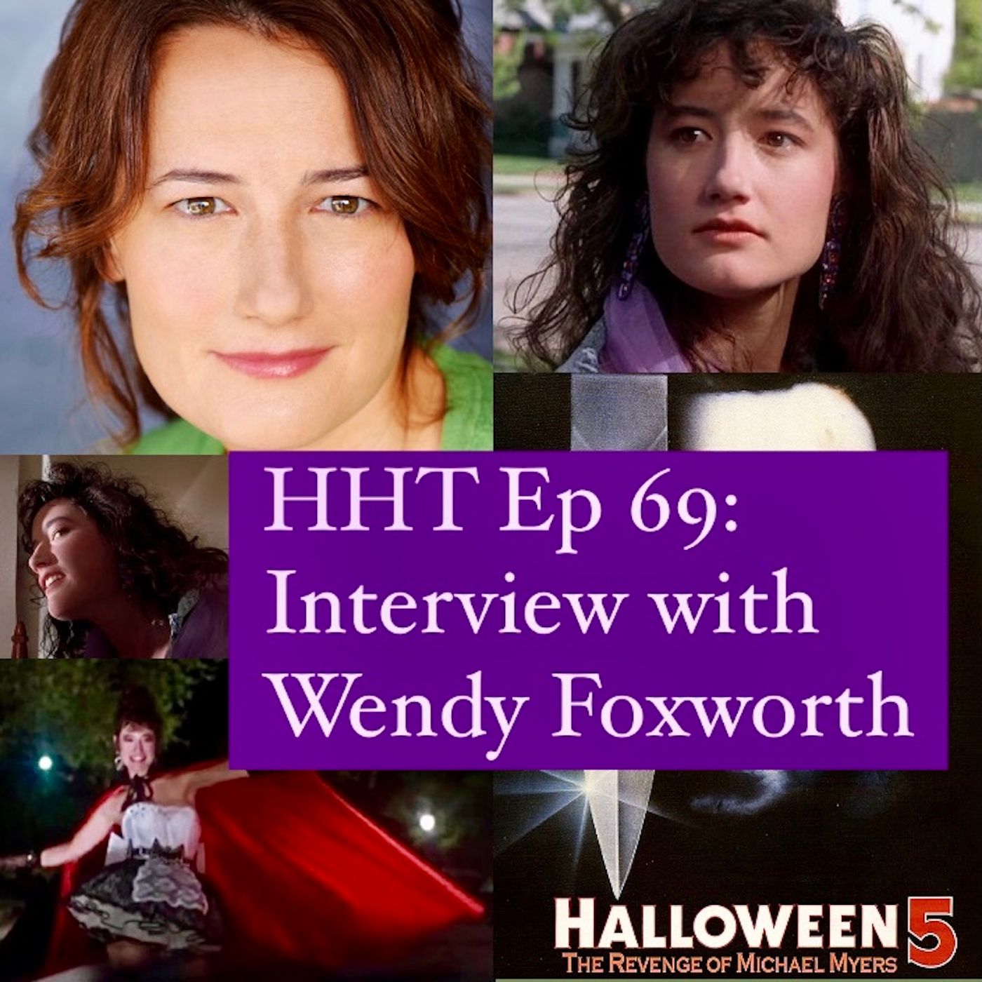 Ep 69: Interview w/Wendy Foxworth from "Halloween 5: The Revenge of Michael Myers" Image