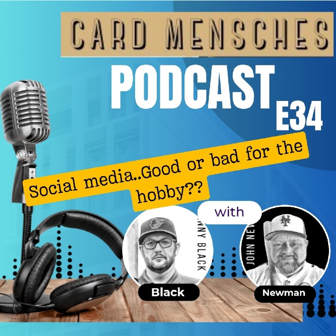 Card Mensches E34 Is Social Media good or bad for the hobby?