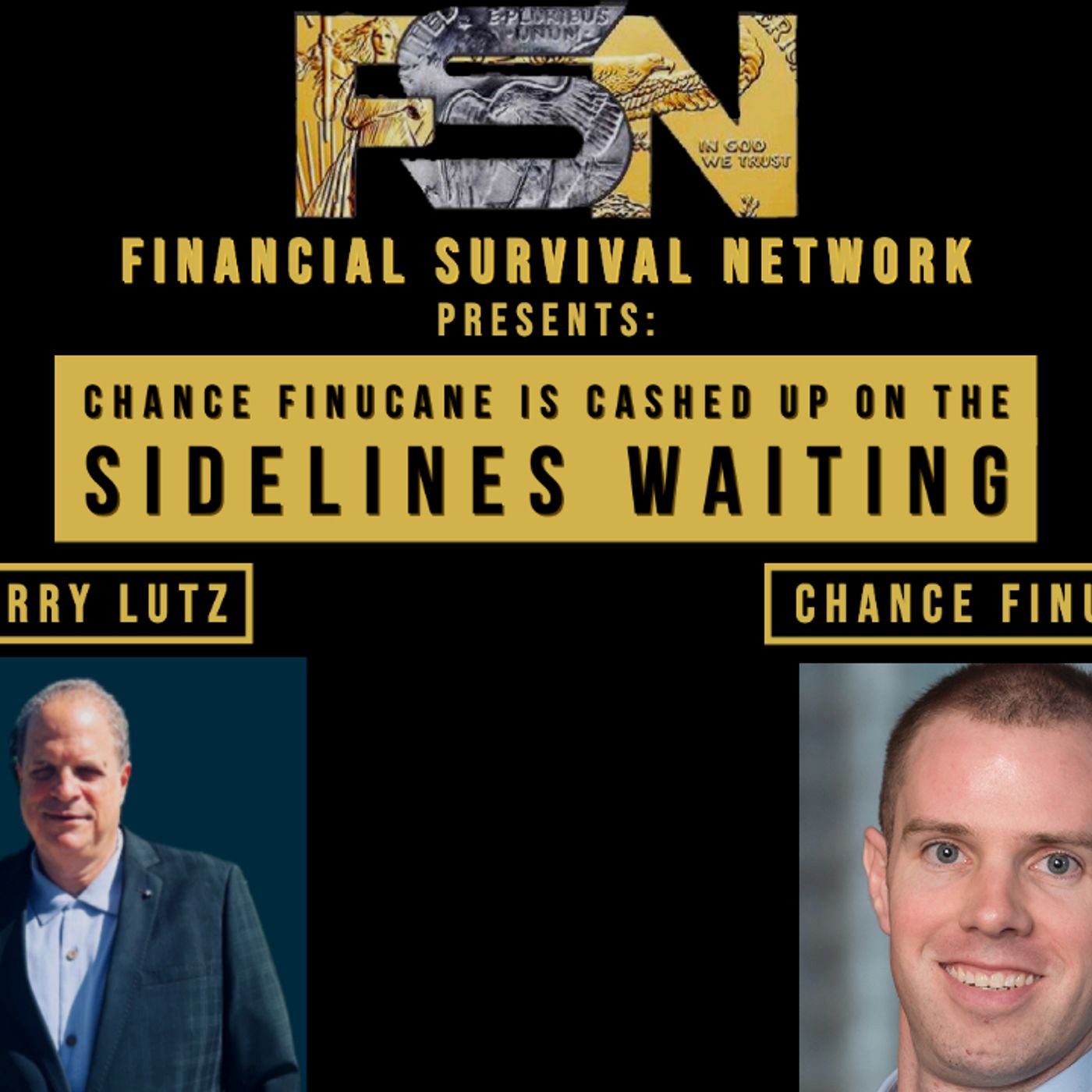 cover of episode Chance Finucane is Cashed Up on the Sidelines Waiting - Chance Finucane #5624