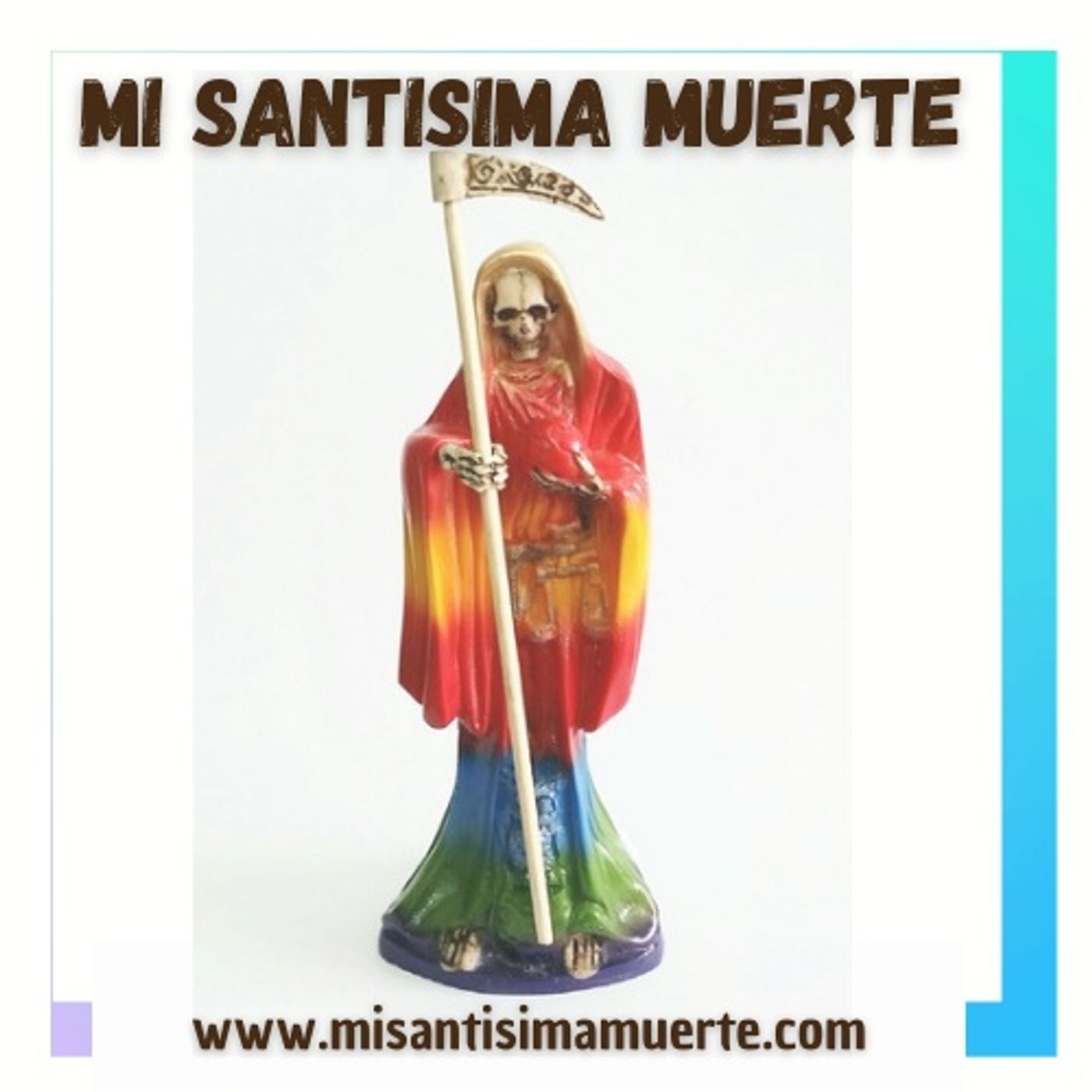 MI SANTÍSIMA MUERTE