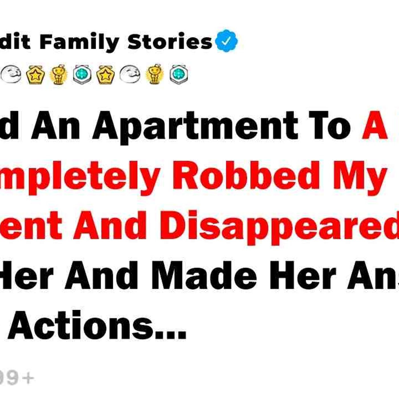I Rented An Apartment To A Friend_ She Completely Robbed My Apartment... - Best Reddit Stories episode artwork