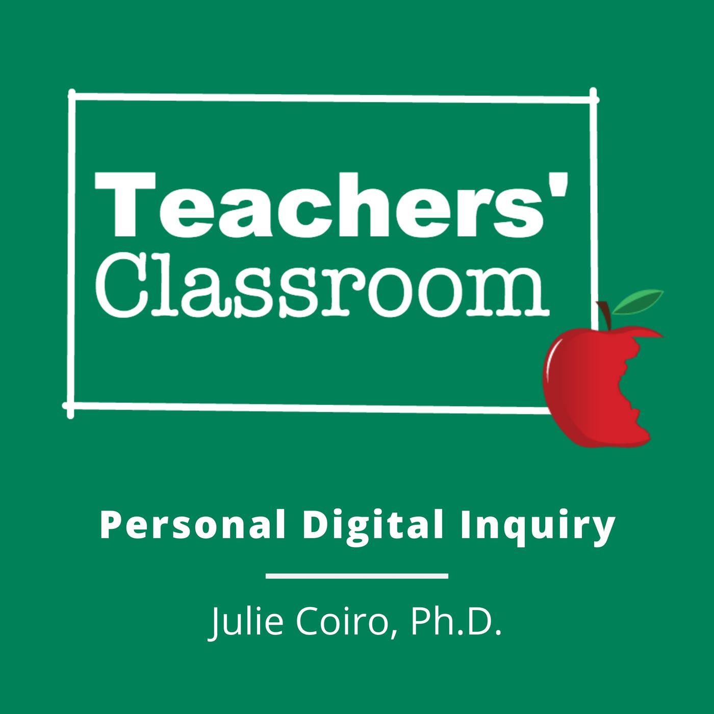 Personal Digital Inquiry with Julie Coiro, Ph.D.