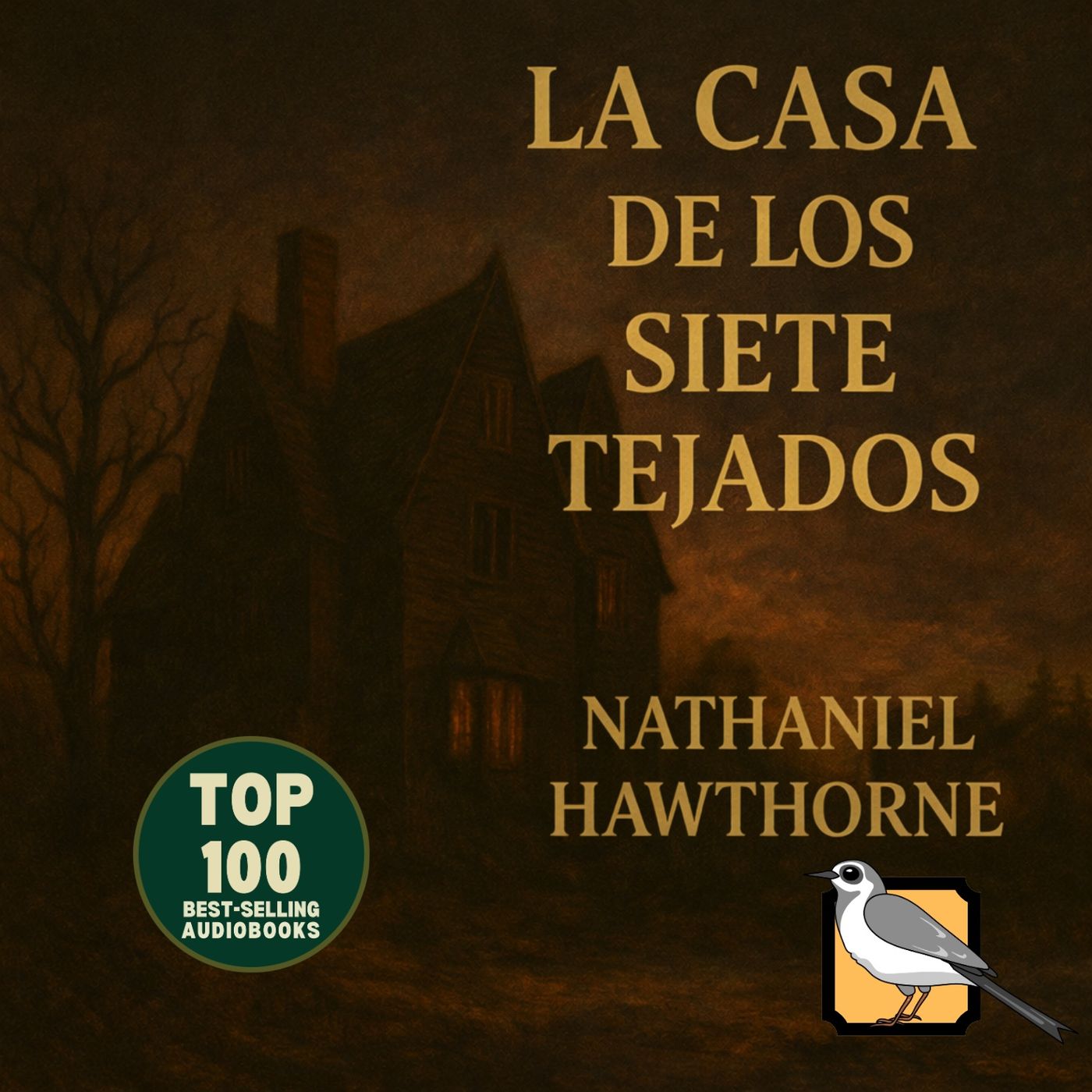 La casa de los siete tejados (Nathaniel Hawthorne)