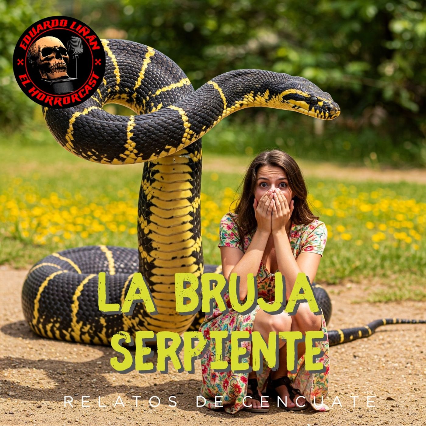 HORROR CAST : LA BRUJA SERPIENTE - EL CENCUATE episode artwork
