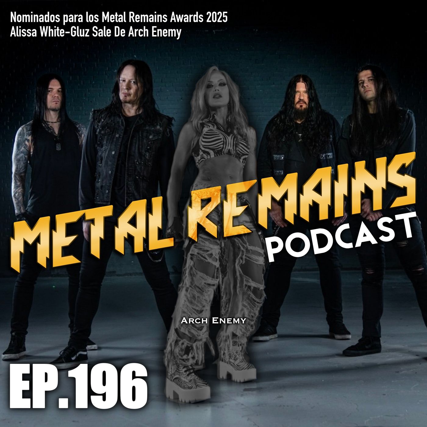 Alissa White-Gluz Sale De Arch Enemy, Nominados a los Metal Remains Awards 2025 [MRP196]