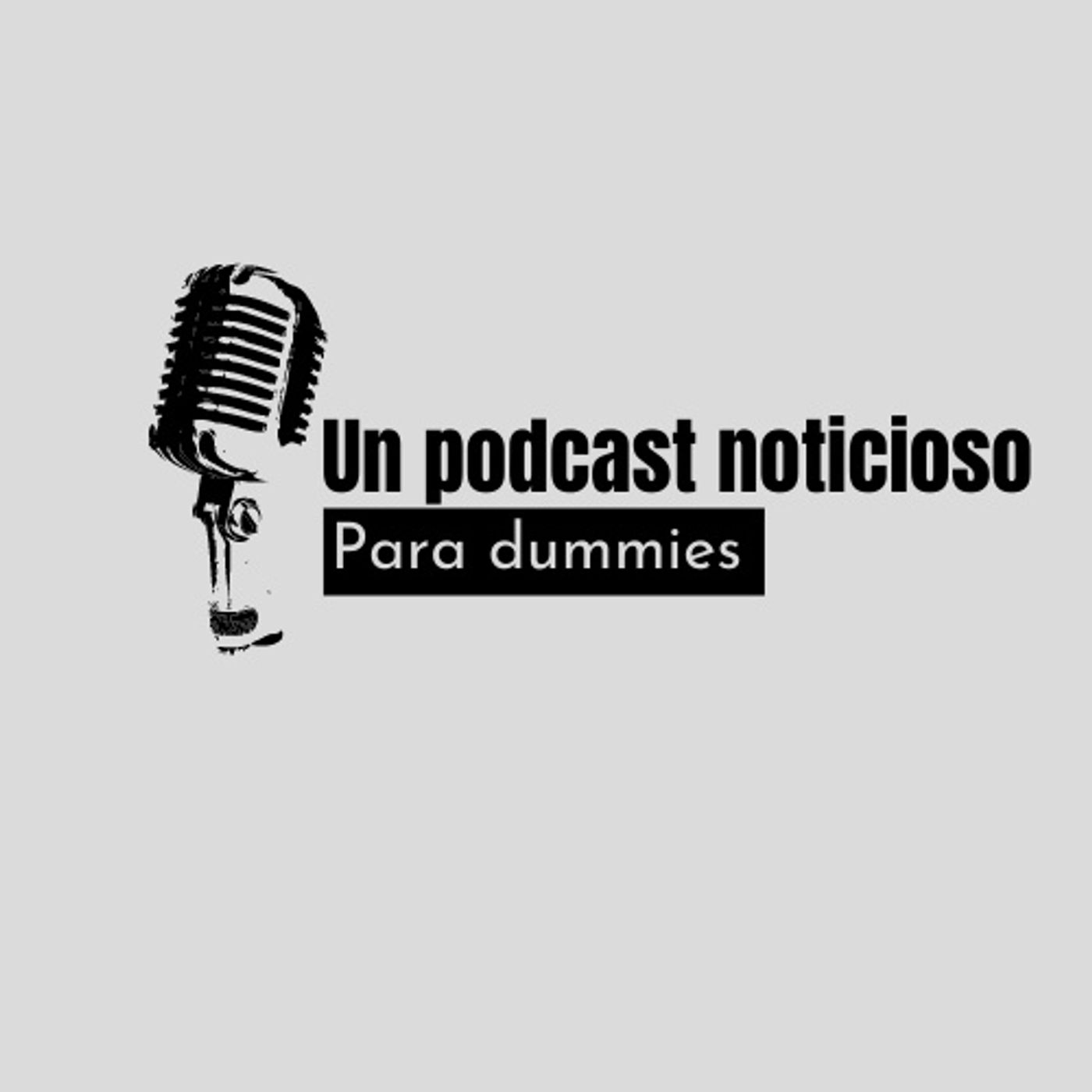 Podcast noticioso para dummies