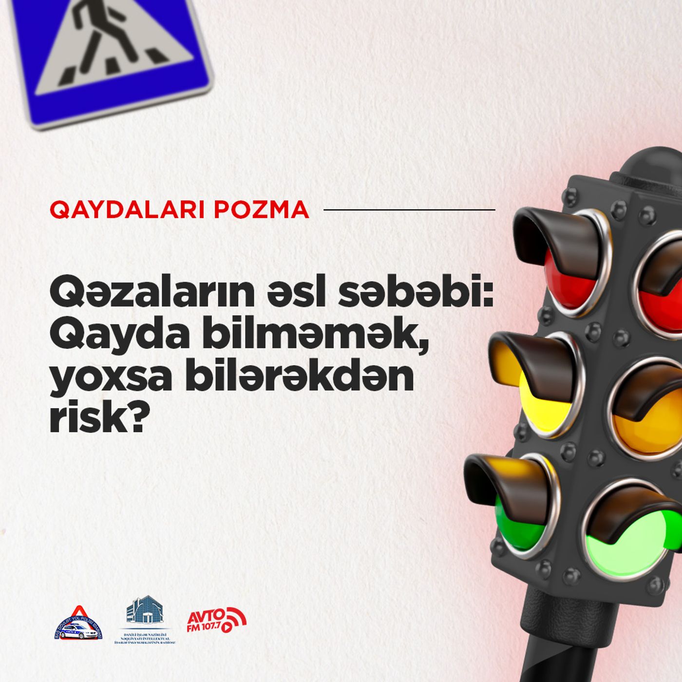 Qəzaların Əsl Səbəbi: Qayda Bilməmək, Yoxsa Bilərəkdən Risk? I Qaydaları pozma Qəzaların Əsl Səbəbi: Qayda Bilməmək, Yoxsa Bilərəkdən Risk? I Qaydaları pozma