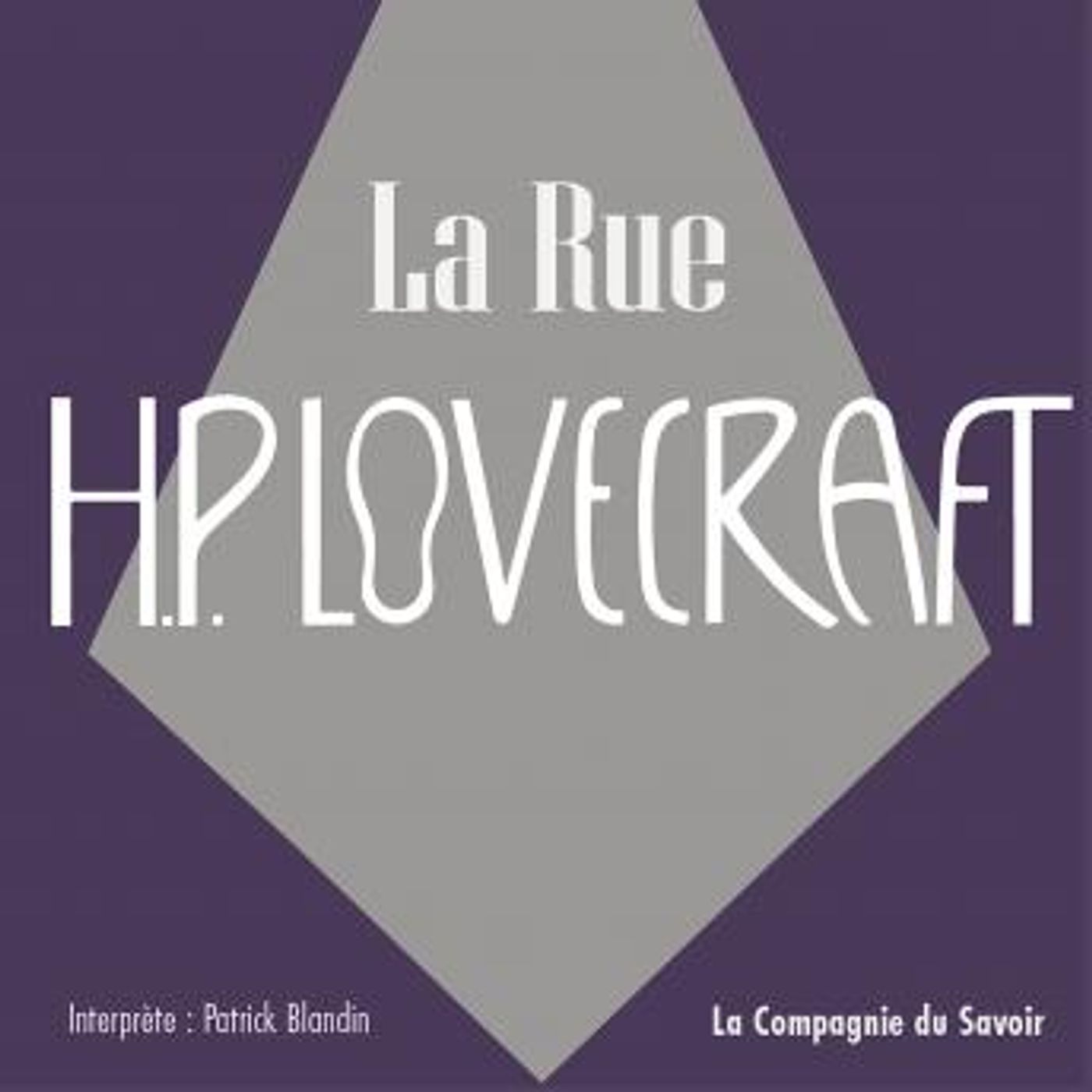 [French] - La rue: La collection HP Lovecraft by H.P. Lovecraft episode artwork