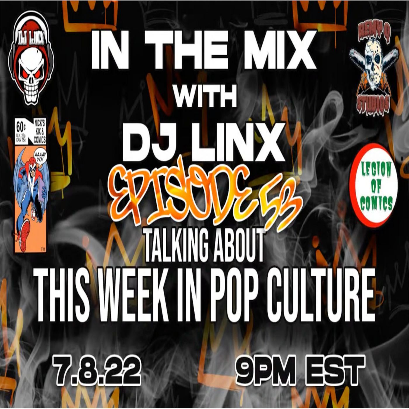 IN THE MIX WITH DJ LINX - EPISODE 53 - TALKING ABOUT THIS WEEK IN POP CULTURE episode artwork