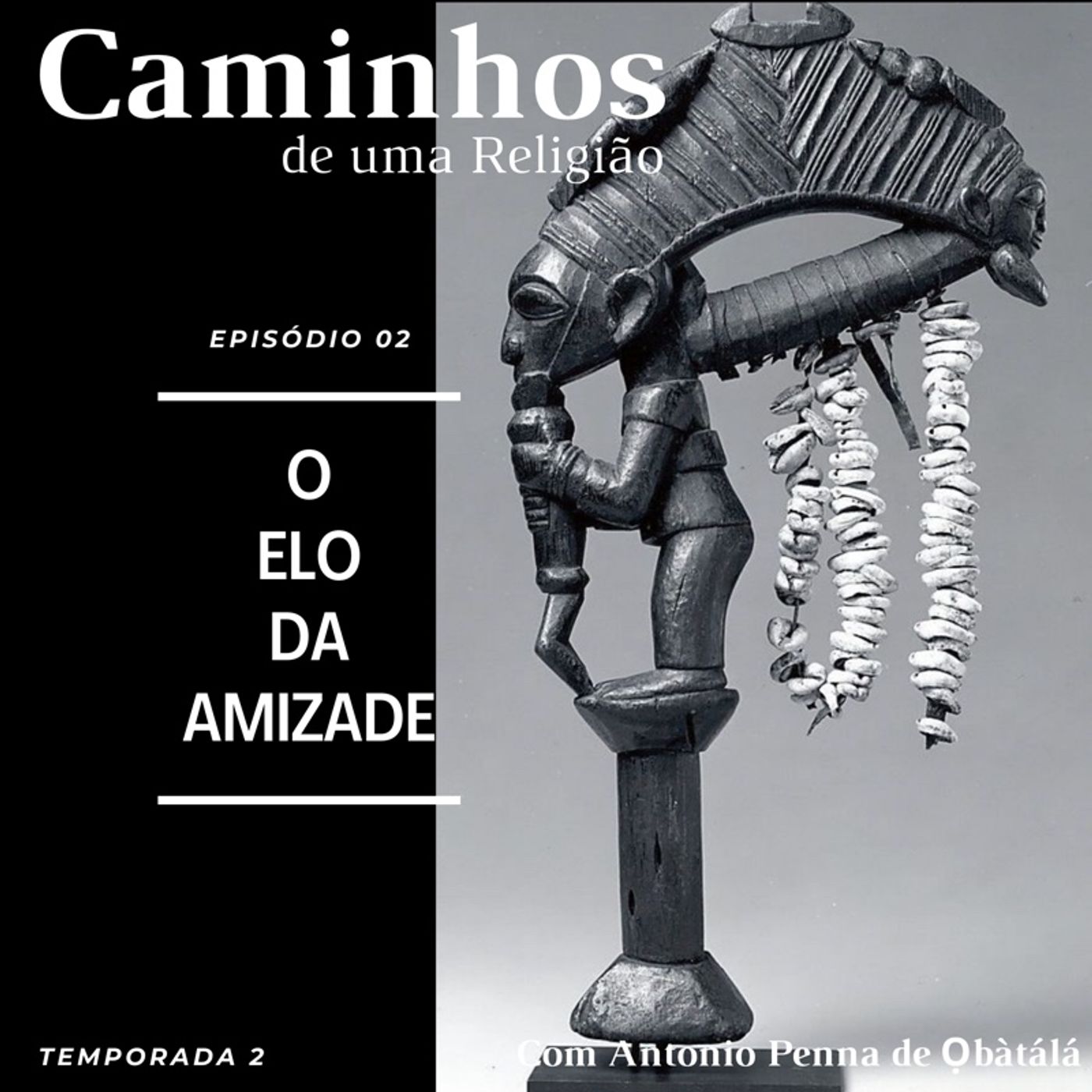 Tp02_Ep 02 - O Elo da Amizade